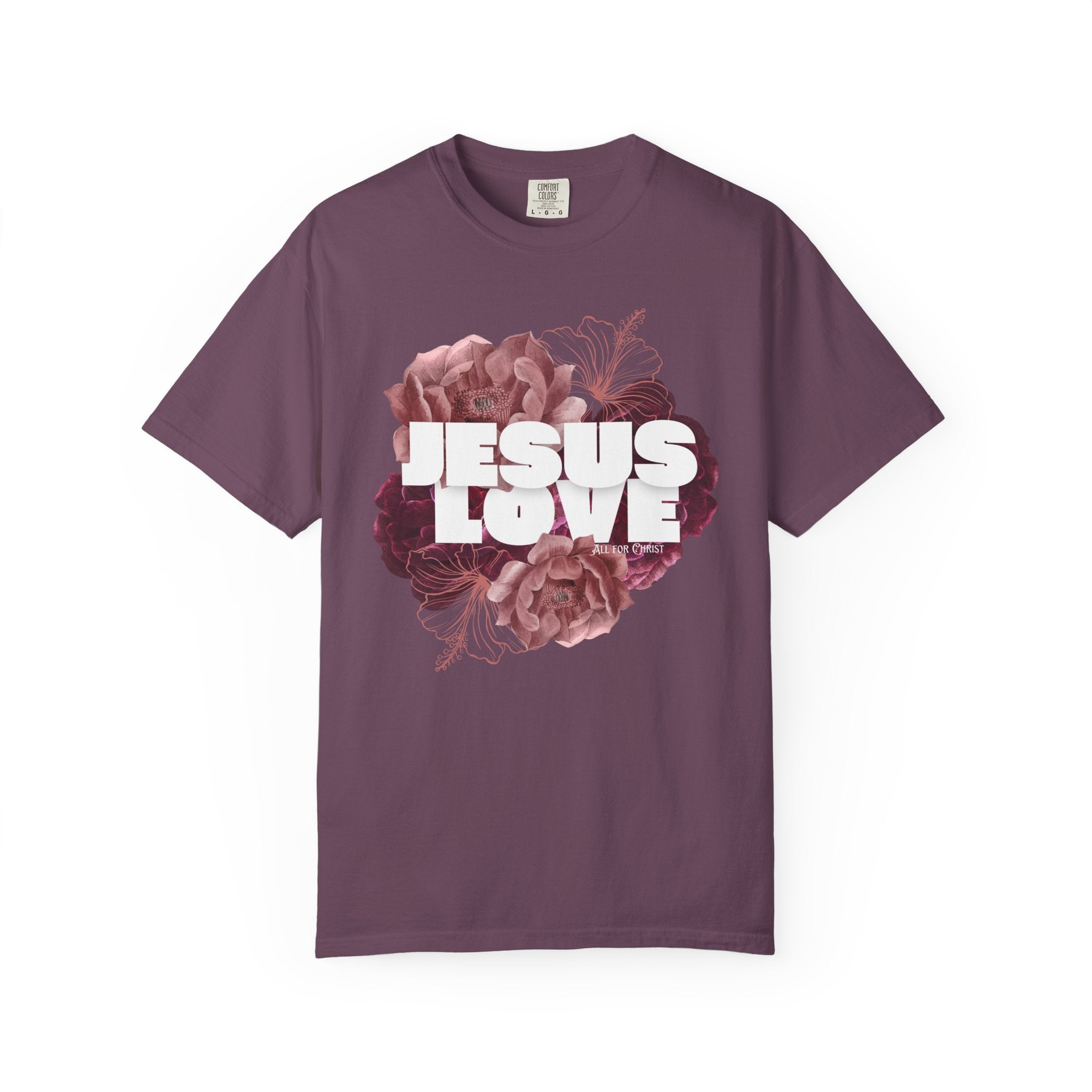 Jesus Love Floral T-Shirt — Faith-Based Christian Tee with Rose Graphic