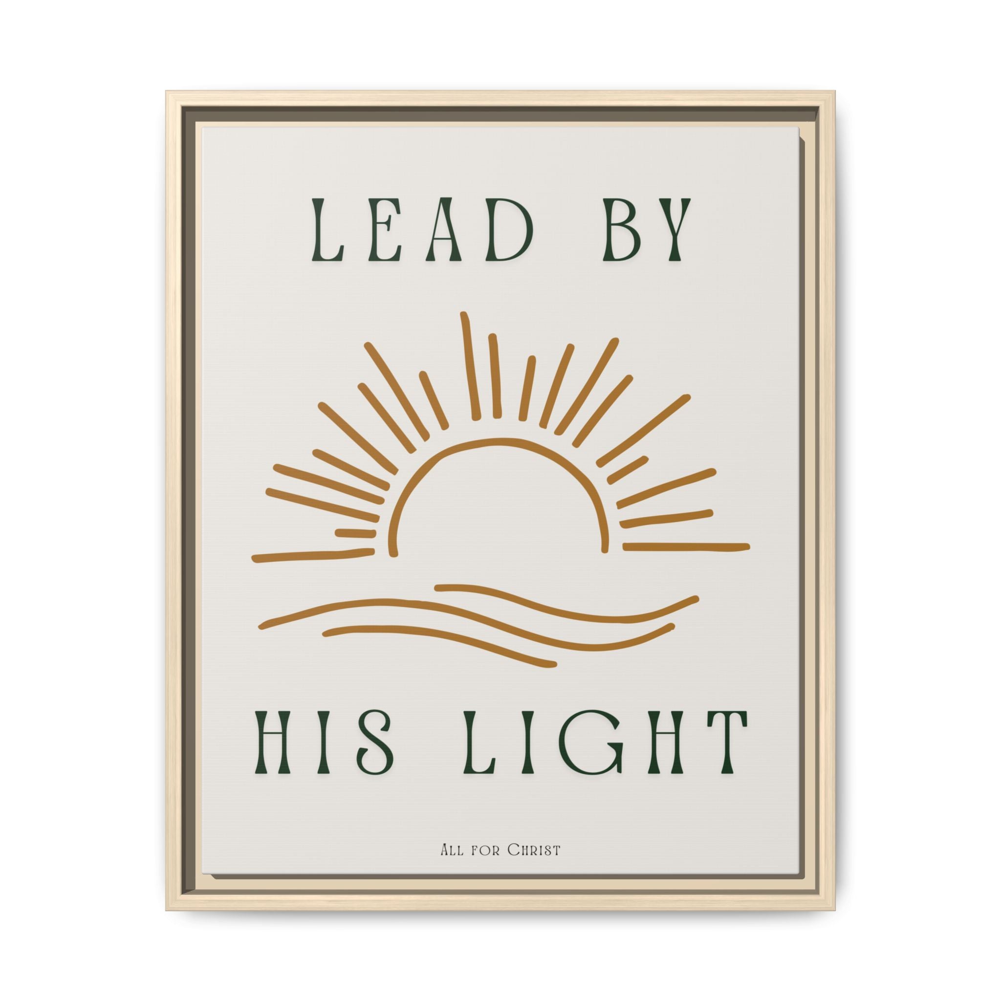 Framed Canvas Wall Art – "Lead by His Light" Sunburst Christian Print
