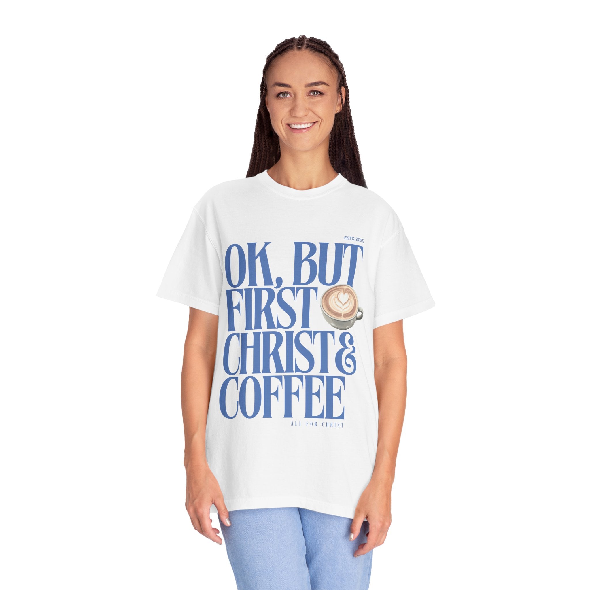 Christian Coffee T-Shirt — "OK, But First Christ & Coffee"