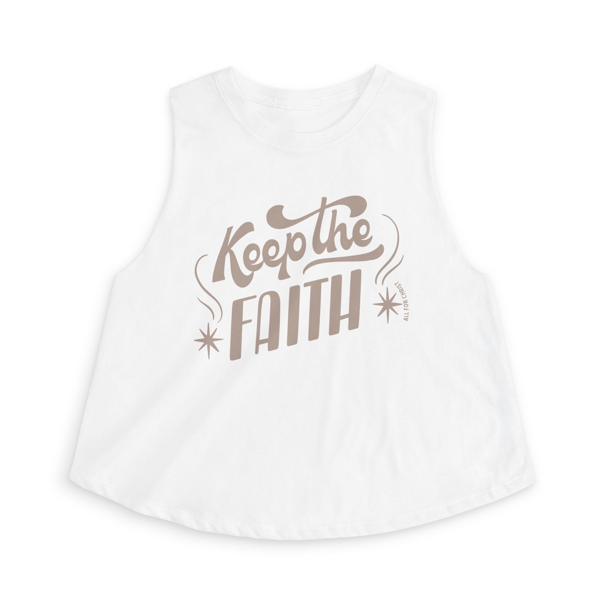 Keep the Faith Women's Crop Top — Inspirational Graphic Tank for Christian & Motivational Gifts