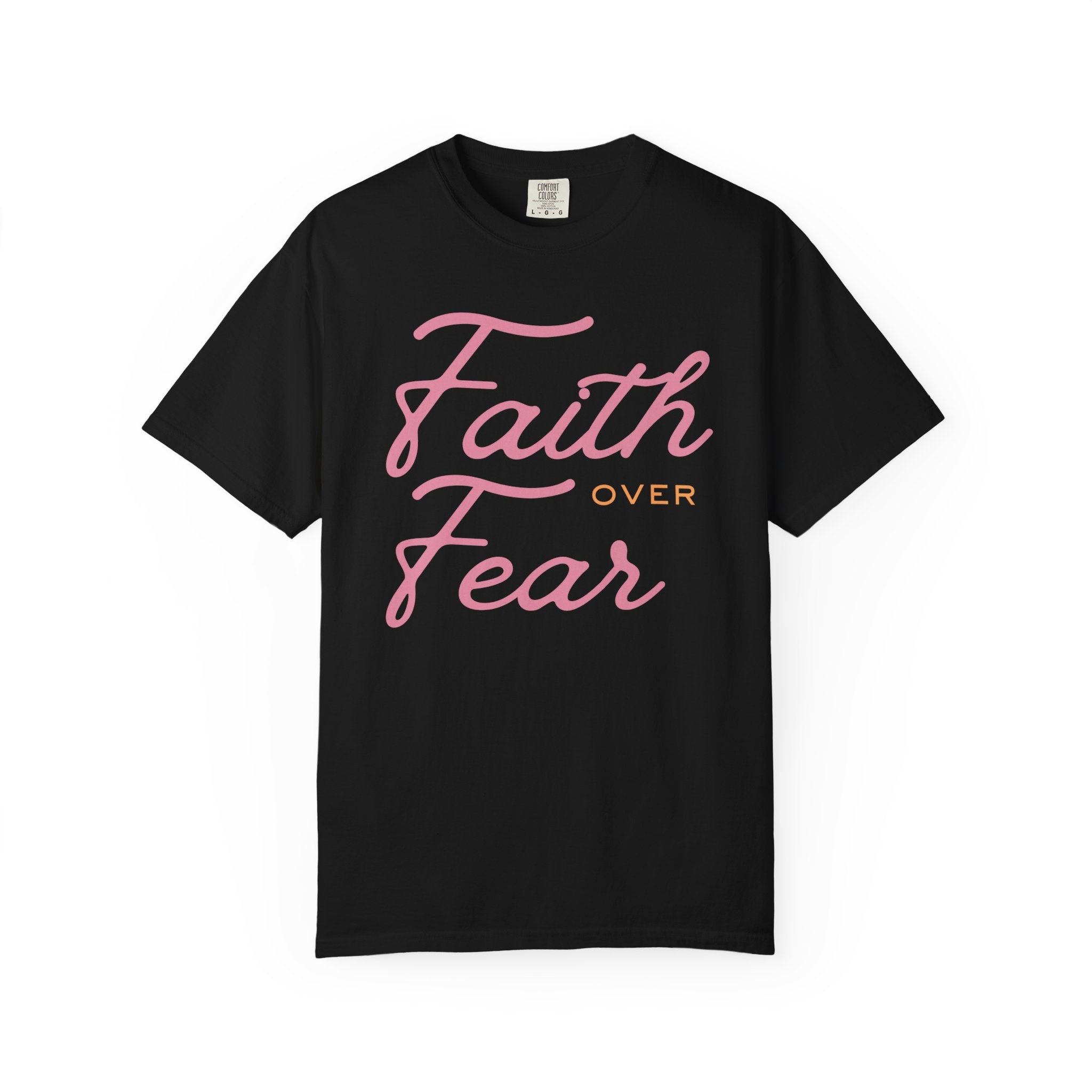 Faith Over Fear T-Shirt — Inspirational Christian Tee