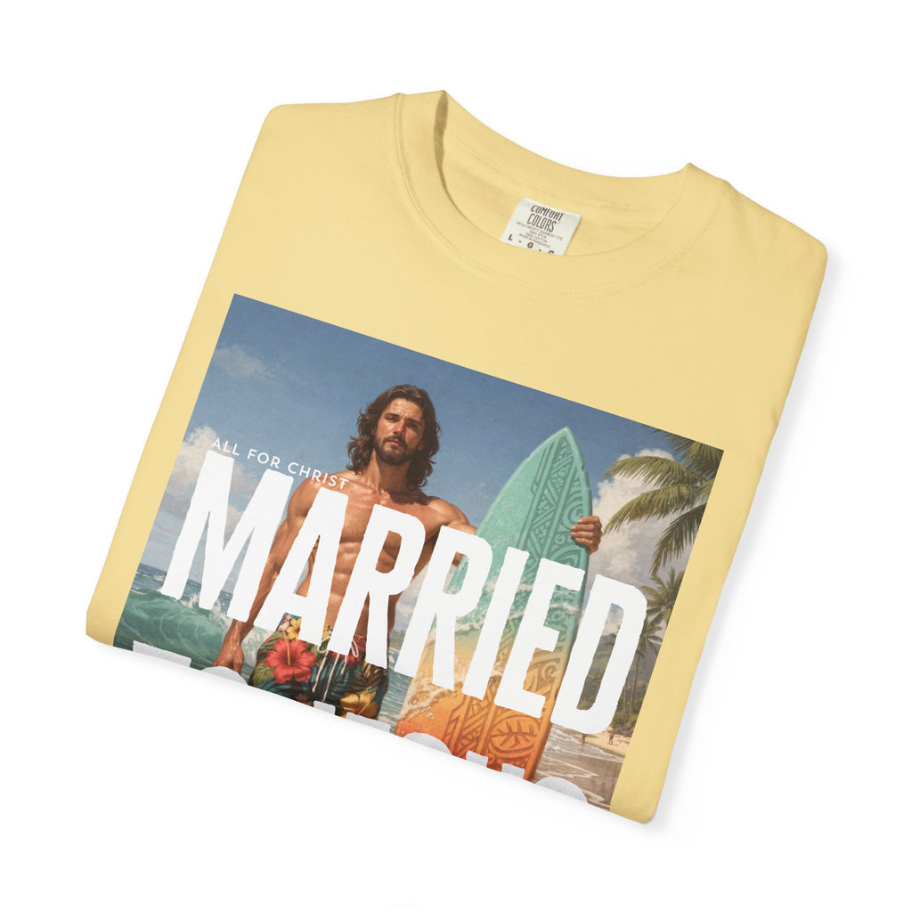 Married to Jesus Graphic T‑Shirt — Faith-Based Surf Beach Vibe