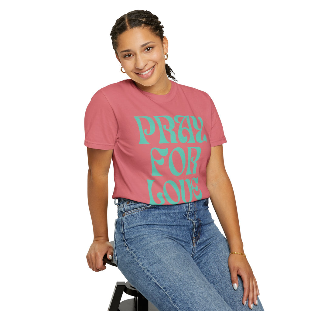 Pray for Love Tee — Vintage Script Graphic T‑Shirt