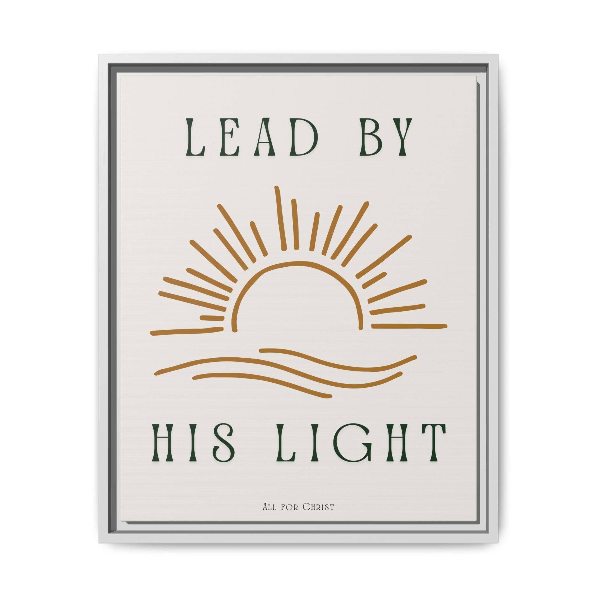 Framed Canvas Wall Art – "Lead by His Light" Sunburst Christian Print