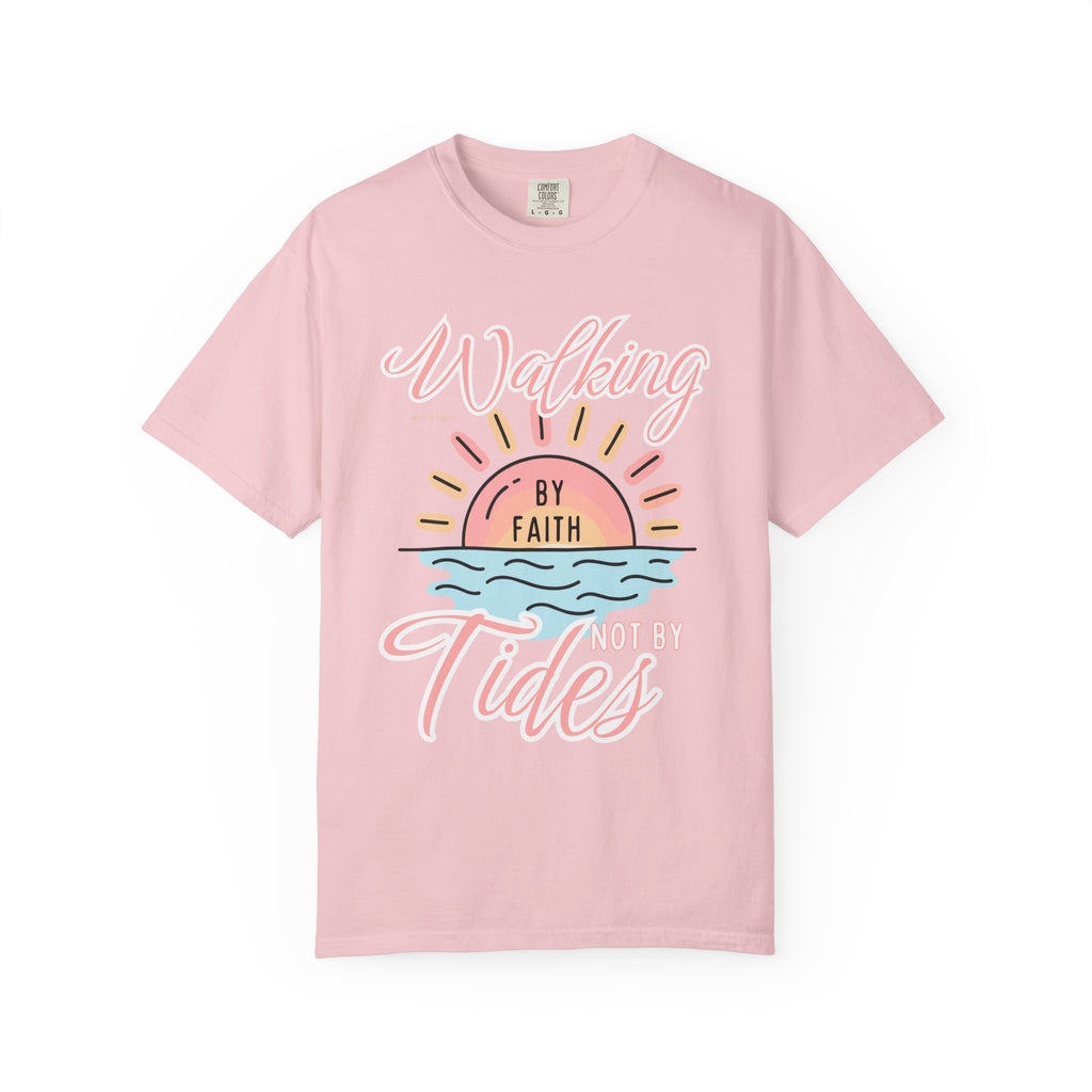 Walking by Faith Not by Tides T-Shirt