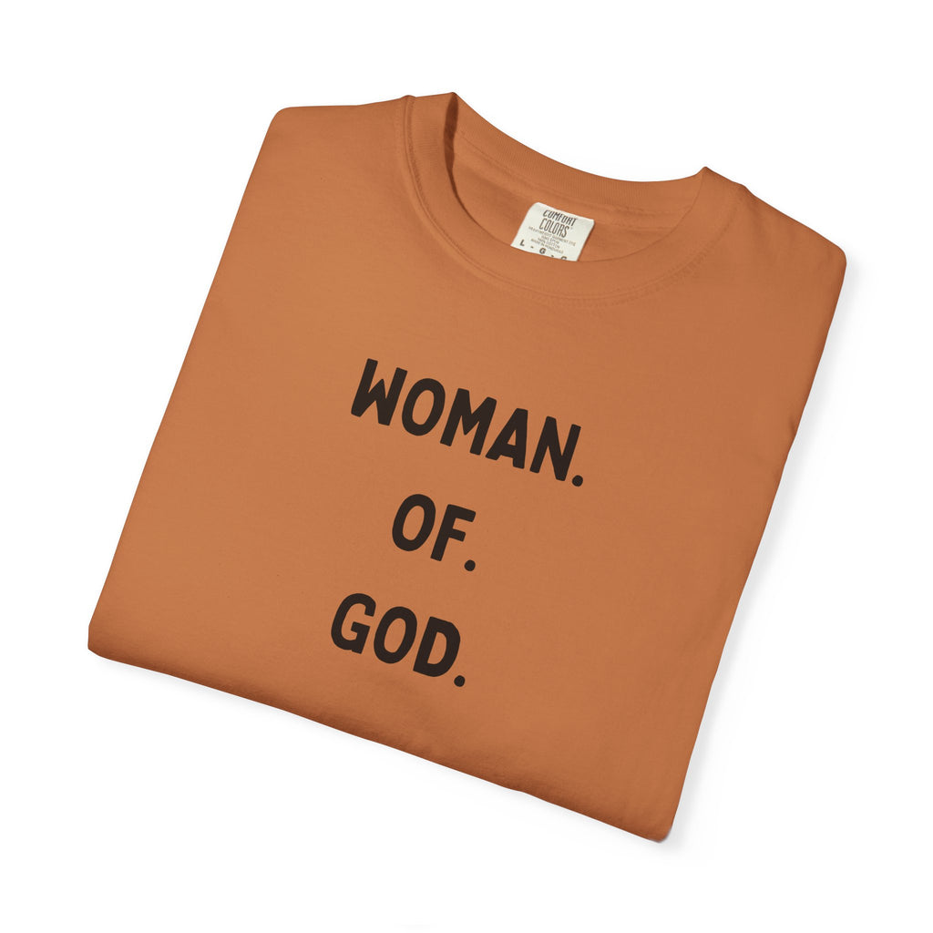 Woman. Of. God. T-Shirt — Faith-Based Women's Graphic Tee