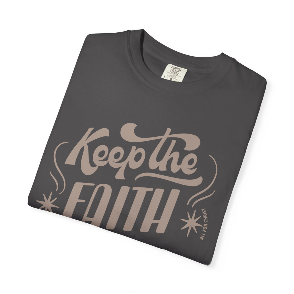 Keep the Faith T-Shirt