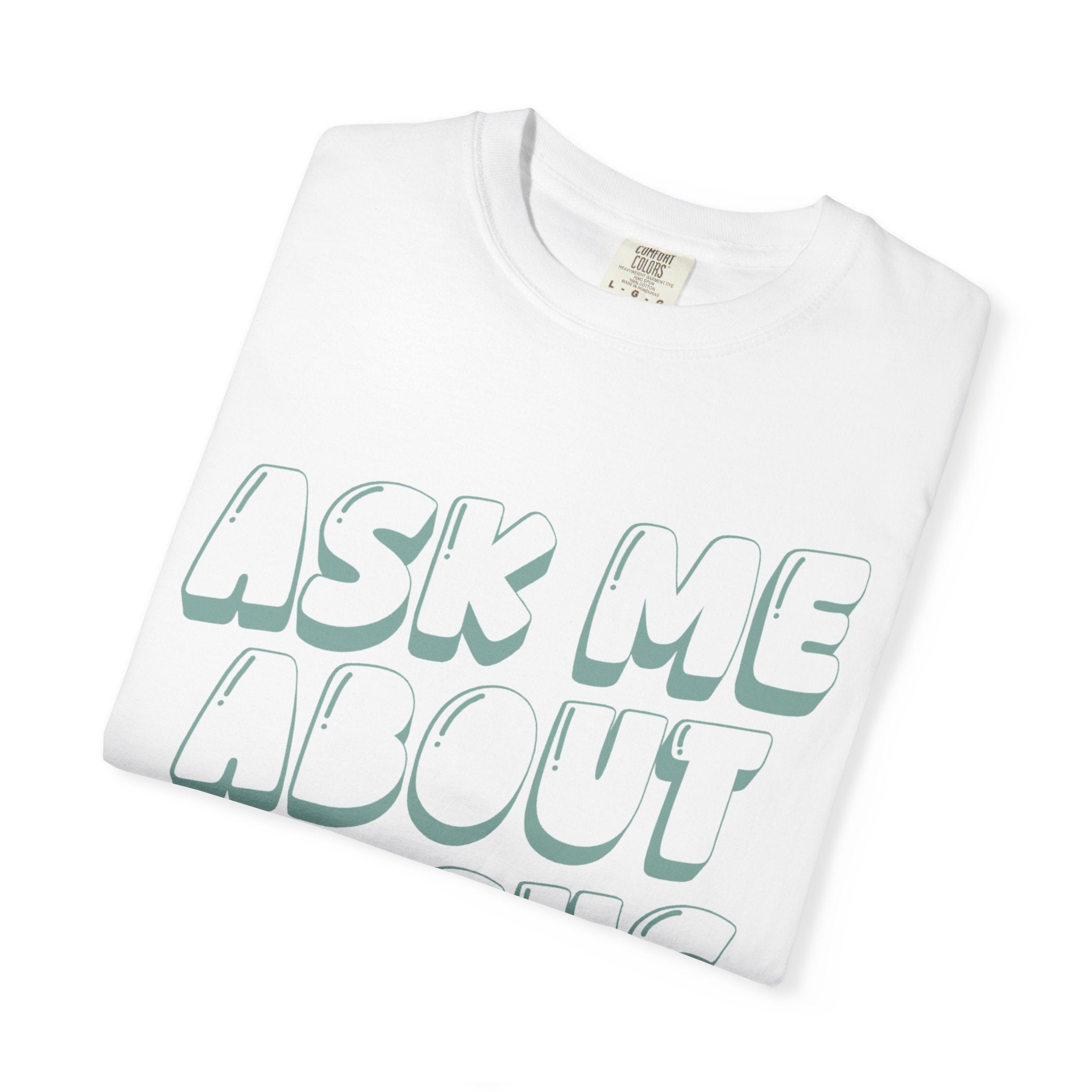 Ask Me About Jesus T-Shirt — Christian Faith Graphic Tee