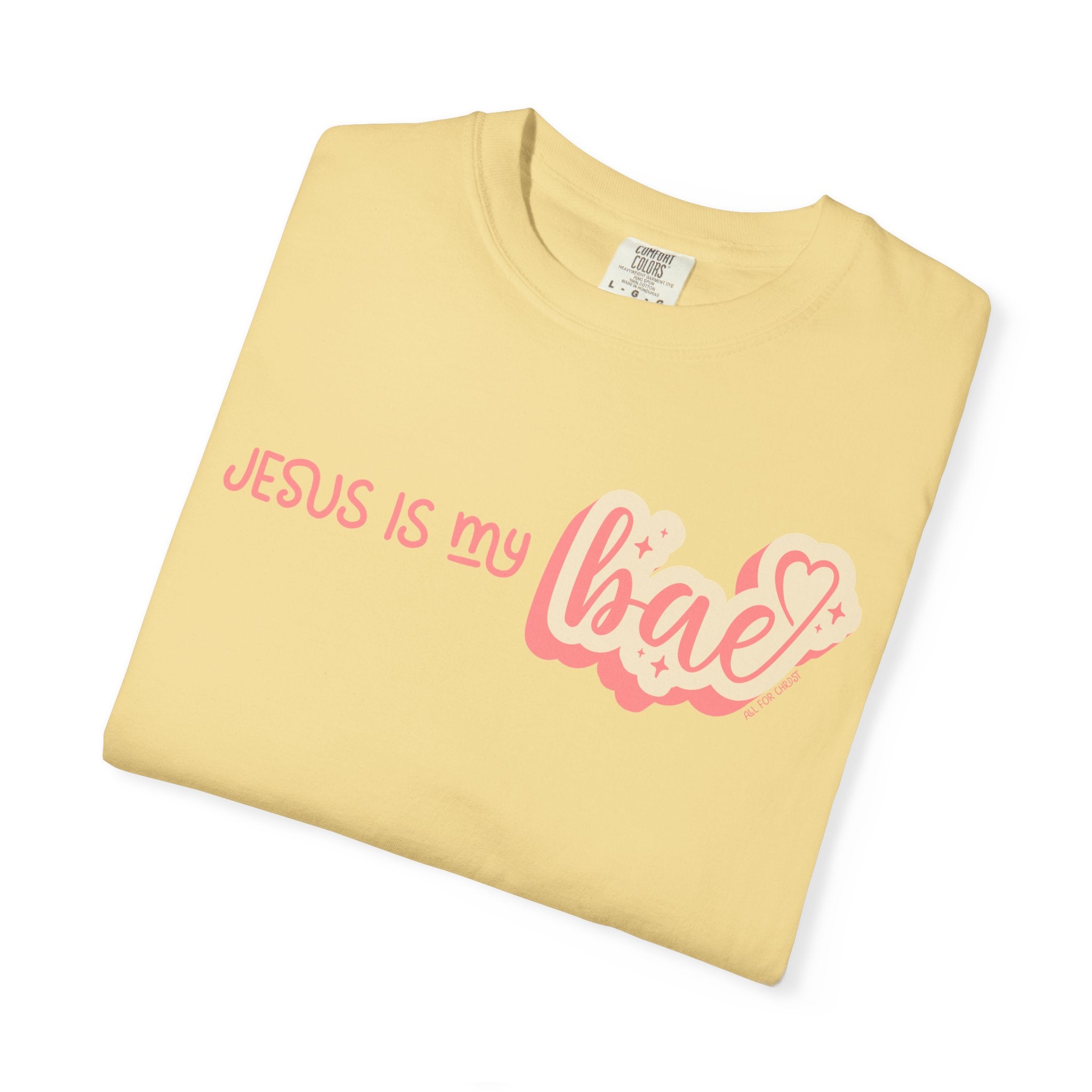 Jesus Is My Bae T-Shirt — Christian Faith Graphic Tee