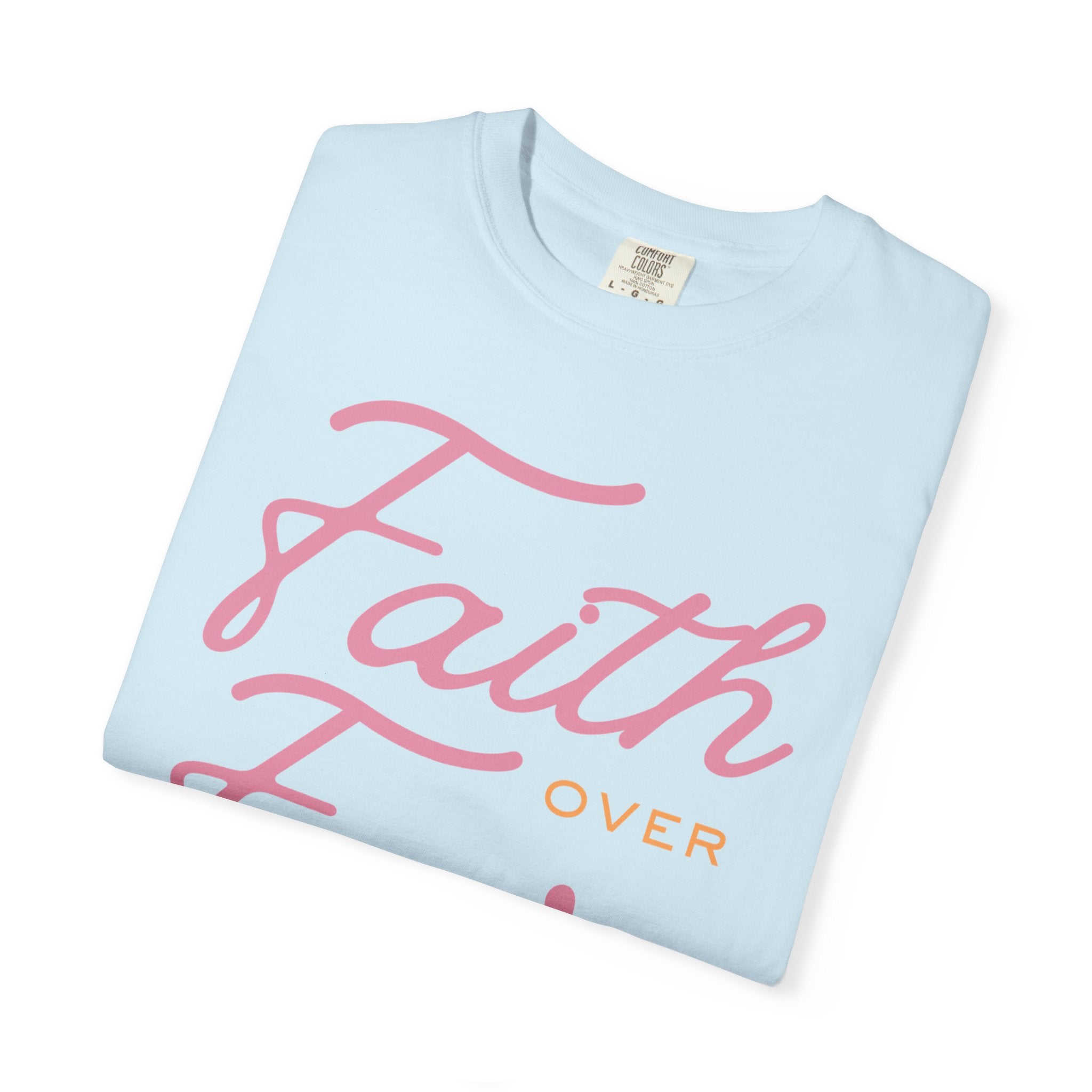 Faith Over Fear T-Shirt — Inspirational Christian Tee
