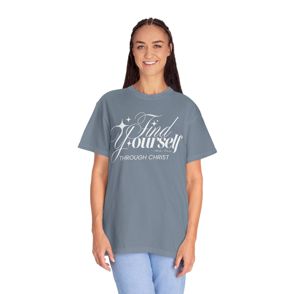 Find Yourself Through Christ T-Shirt — Christian Faith Graphic Tee
