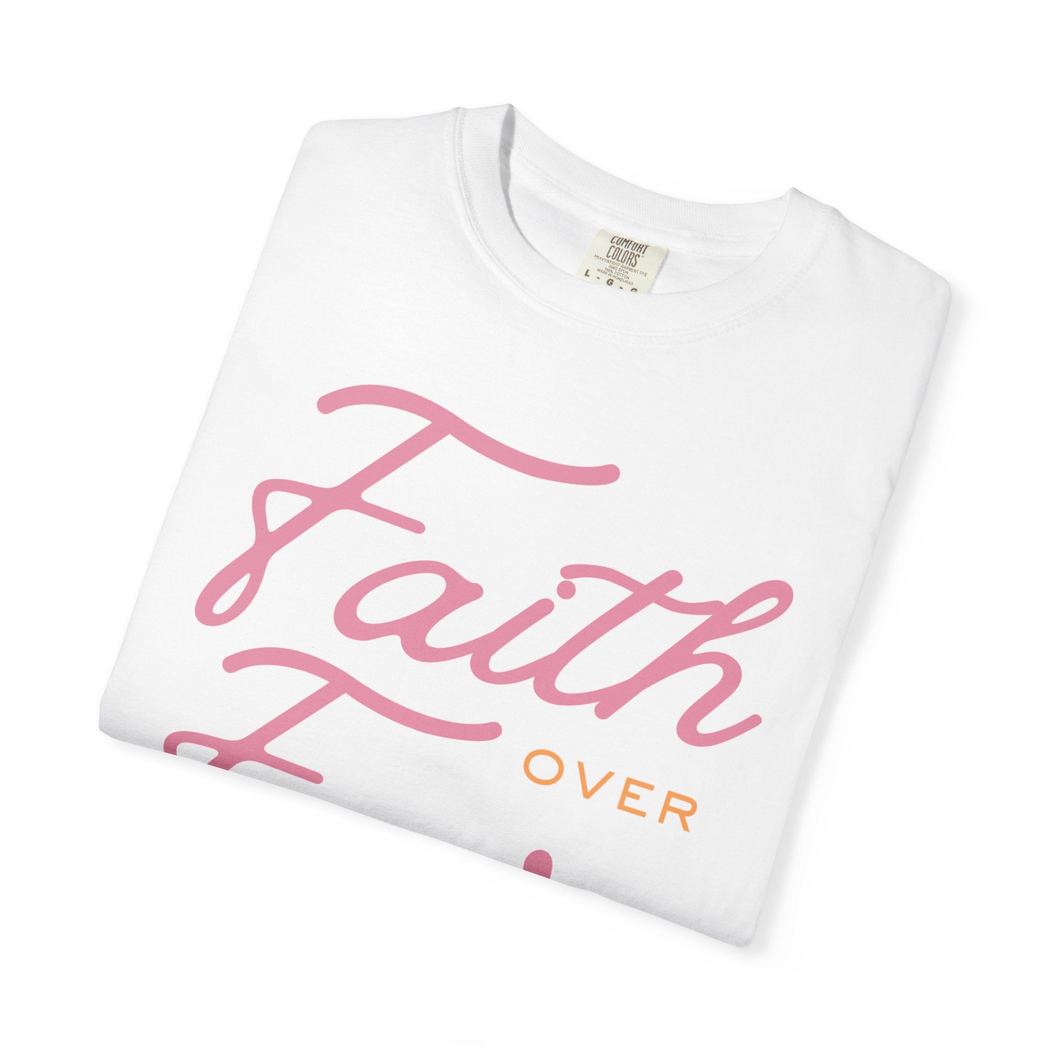 Faith Over Fear T-Shirt — Inspirational Christian Tee