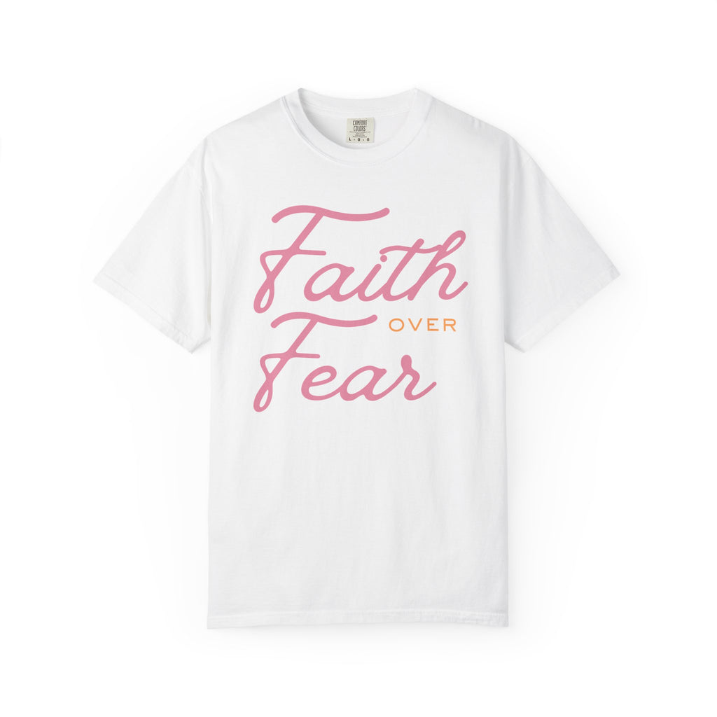 Faith Over Fear T-Shirt — Inspirational Christian Tee