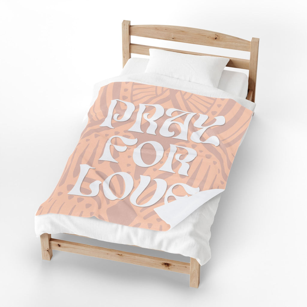 "Pray For Love" Velveteen Blanket — Soft Boho Inspirational Throw