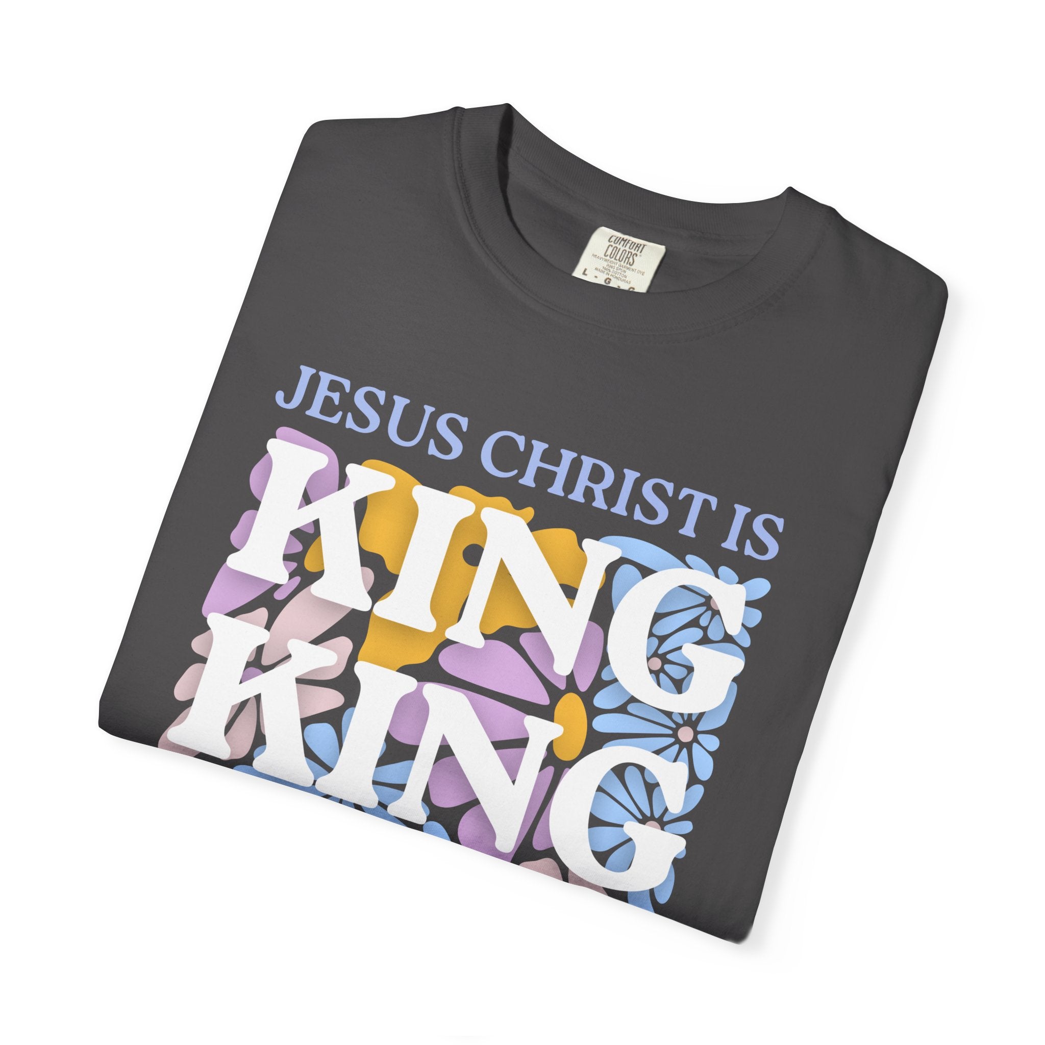 Christian 'King' Graphic T-Shirt — Jesus Christ Is King Faith Tee
