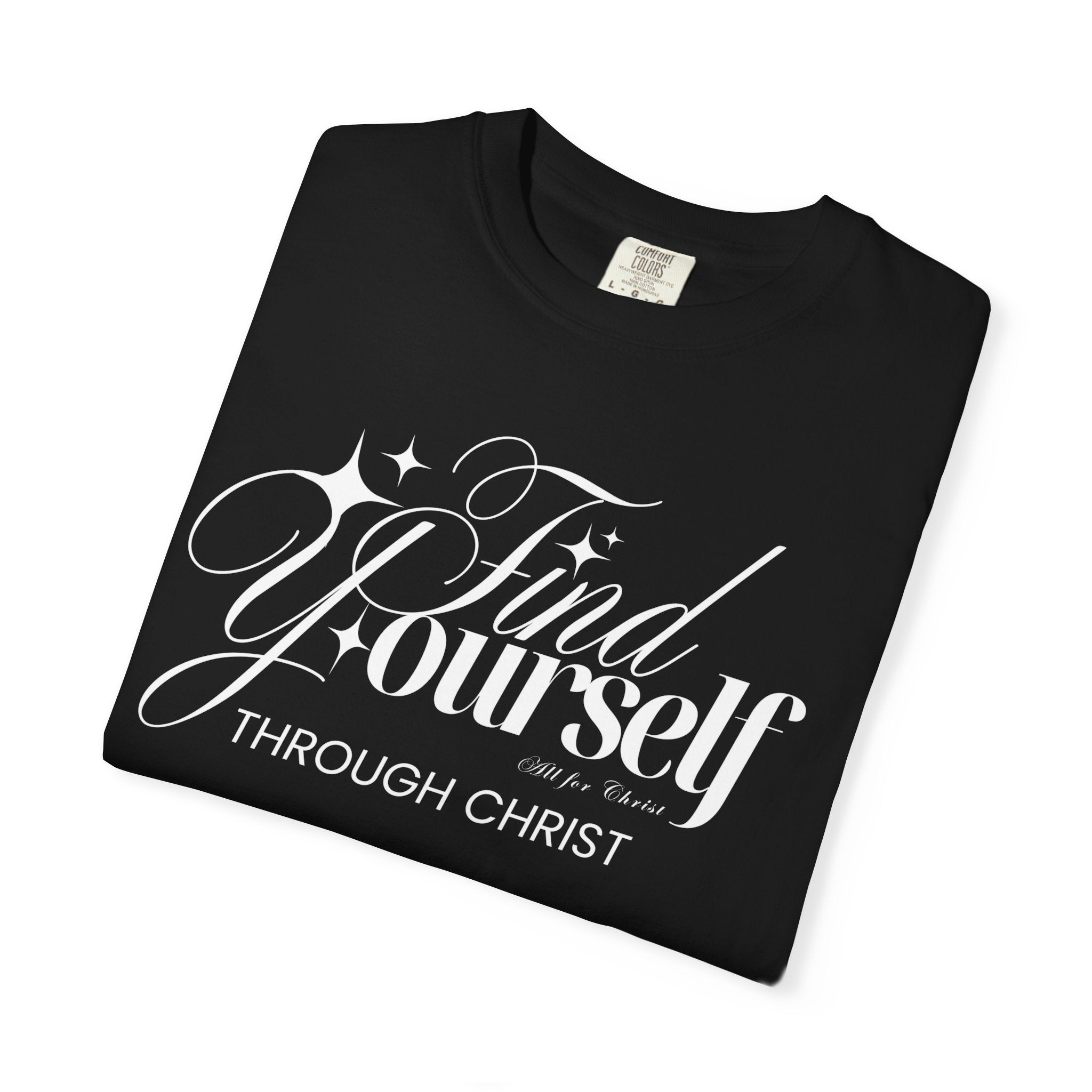 Find Yourself Through Christ T-Shirt — Christian Faith Graphic Tee