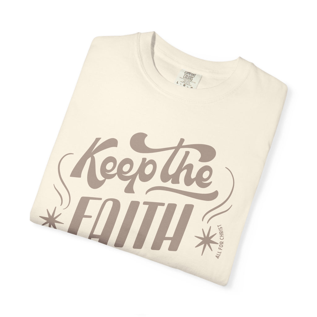 Keep the Faith T-Shirt