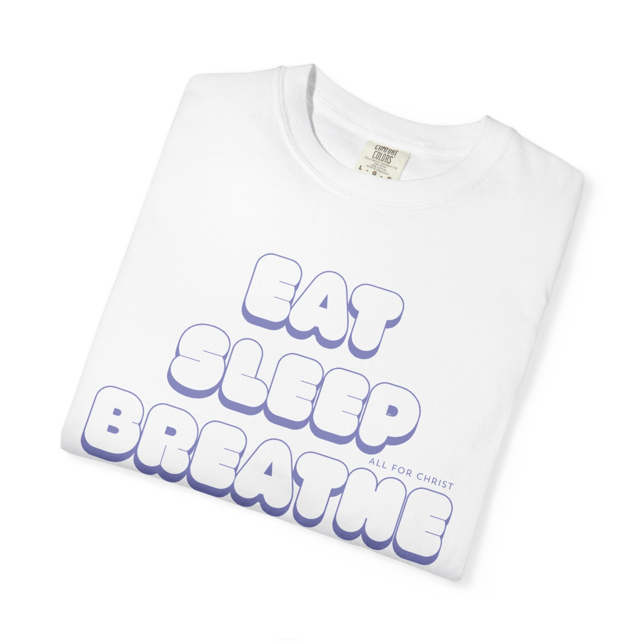 Eat Sleep Breathe Jesus T-Shirt — Retro Christian Faith Tee