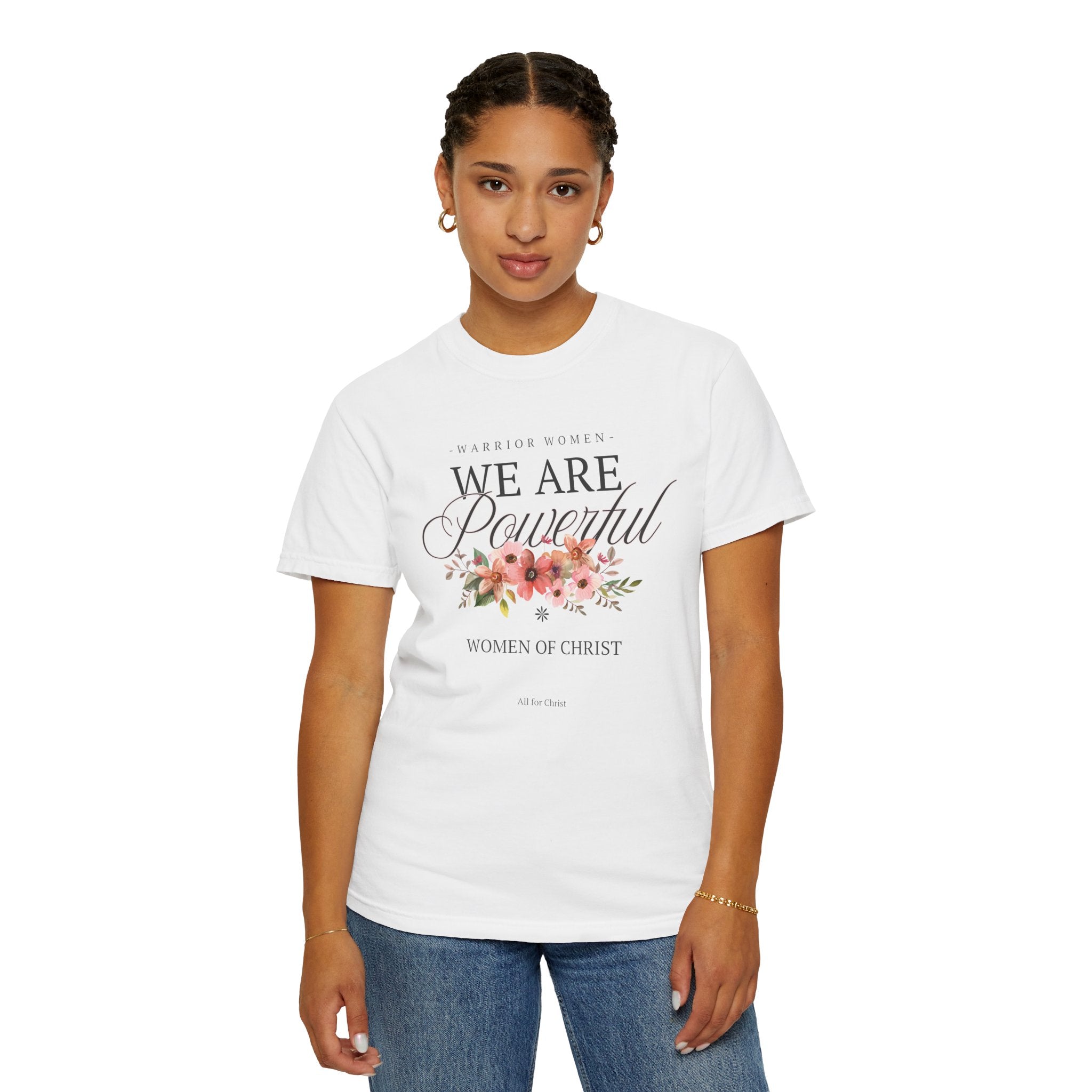 We Are Powerful Floral Christian T-Shirt