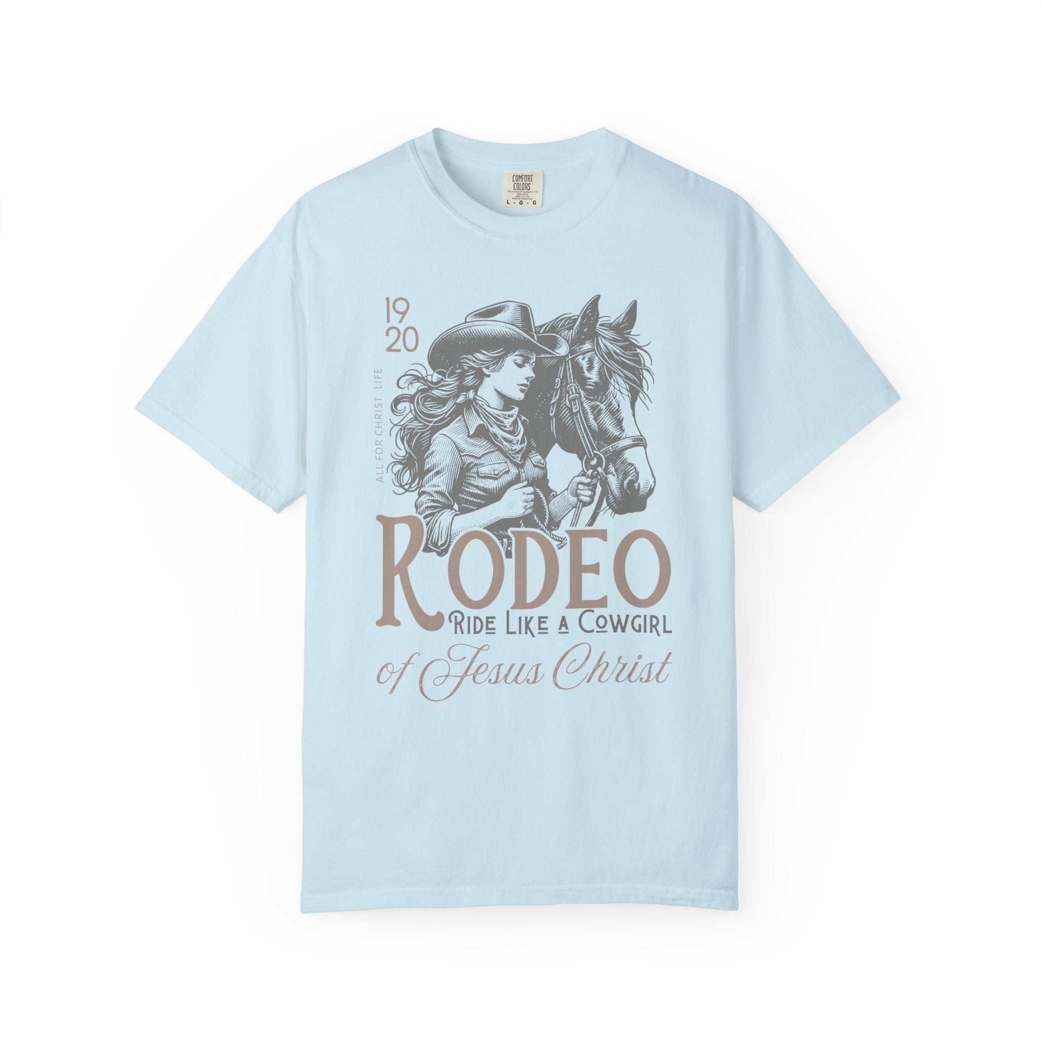 Rodeo Cowgirl T-Shirt — "Ride Like a Cowgirl of Jesus Christ" Western Horse Graphic
