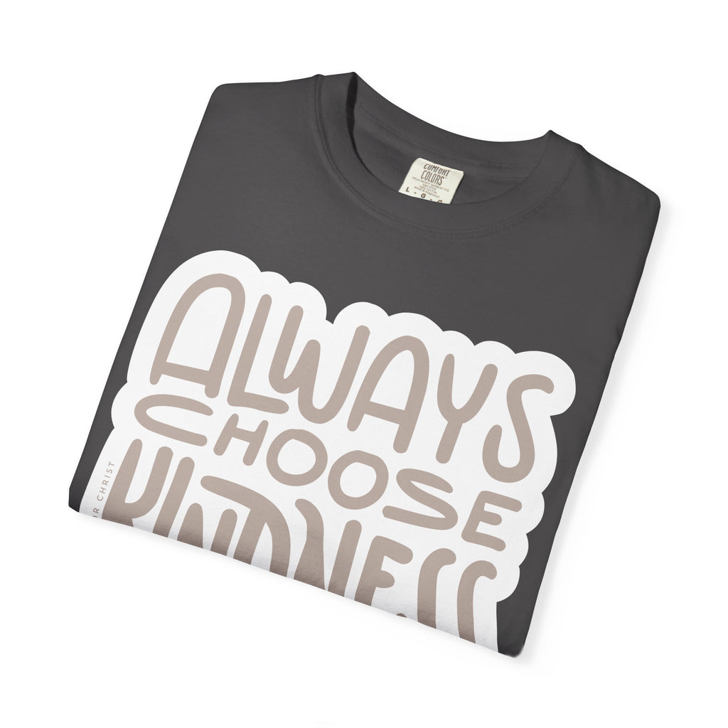 Always Choose Kindness T-Shirt