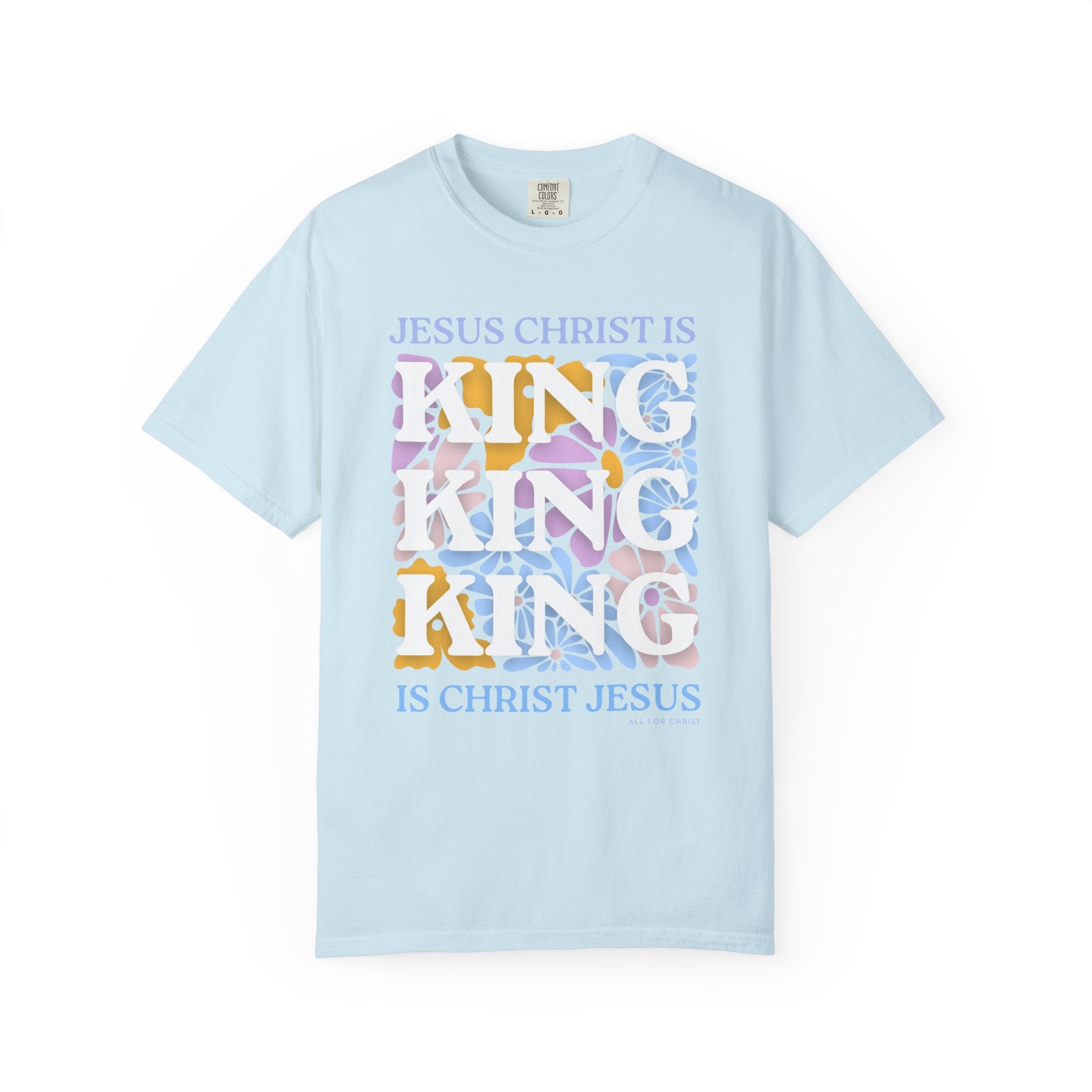 Christian 'King' Graphic T-Shirt — Jesus Christ Is King Faith Tee
