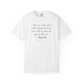 Christian Scripture T-Shirt — "I Praise" Inspirational Faith Tee