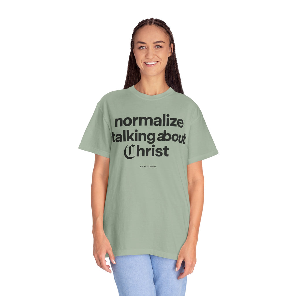 T‑Shirt — "Normalize Talking About Christ" Christian Faith Graphic Tee