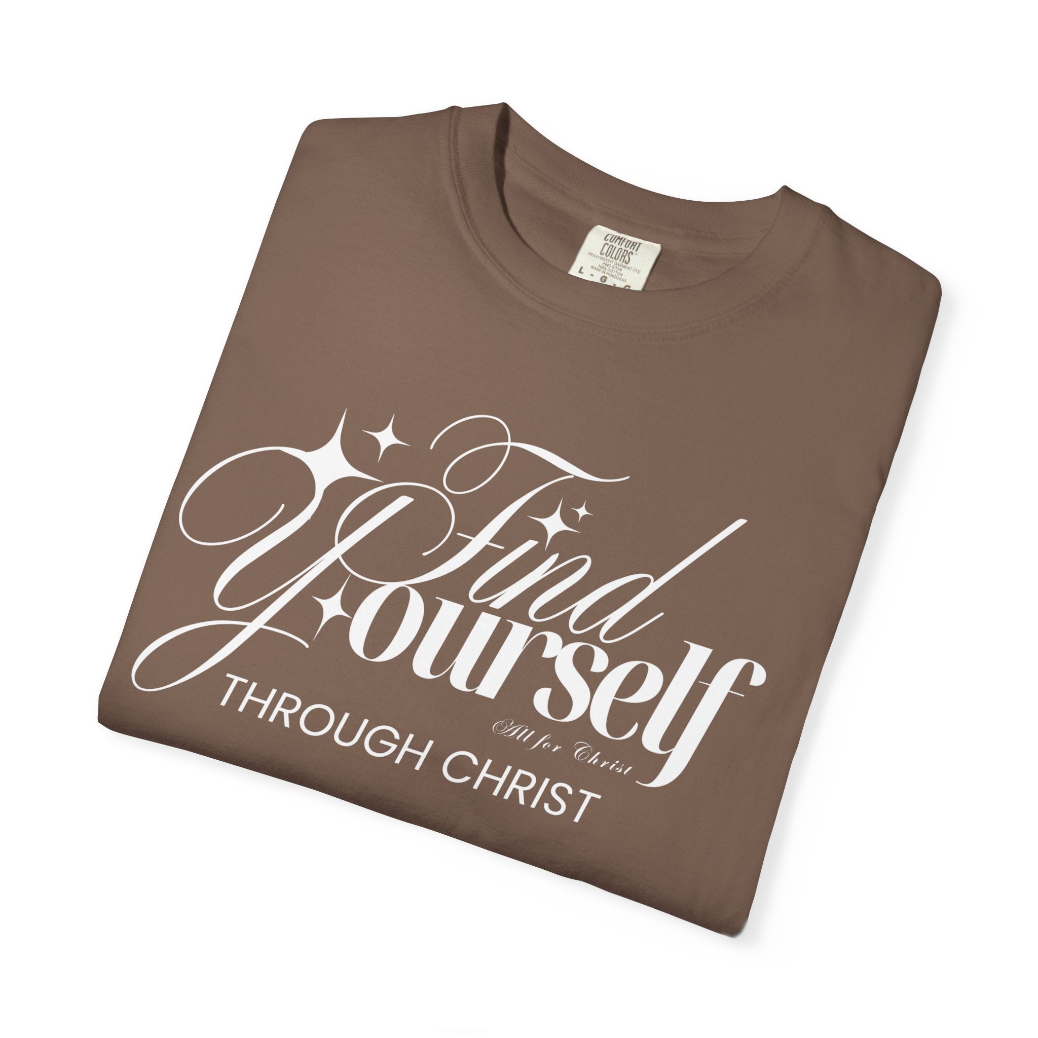 Find Yourself Through Christ T-Shirt — Christian Faith Graphic Tee
