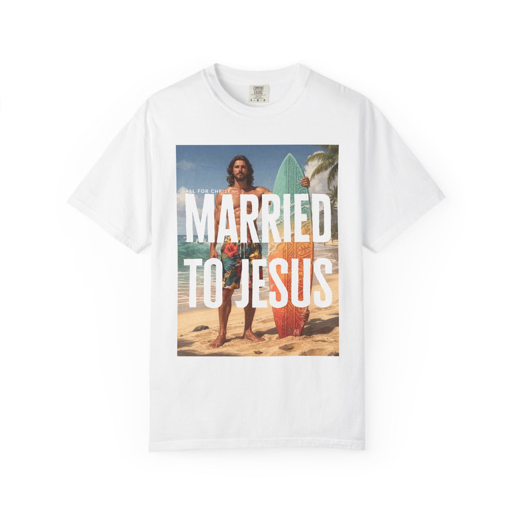 Married to Jesus Graphic T‑Shirt — Faith-Based Surf Beach Vibe