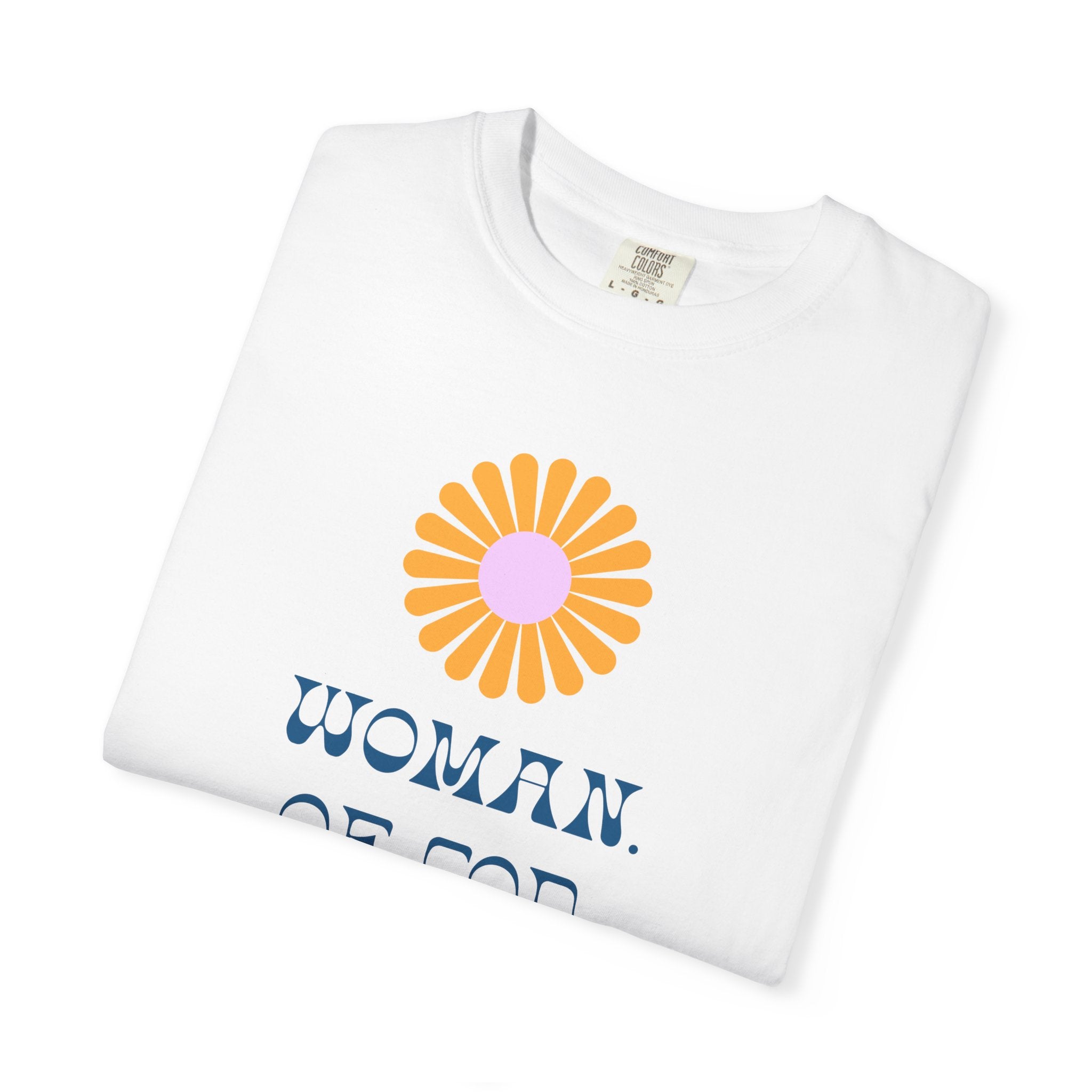 Woman of God T-Shirt — Floral Graphic Christian Tee
