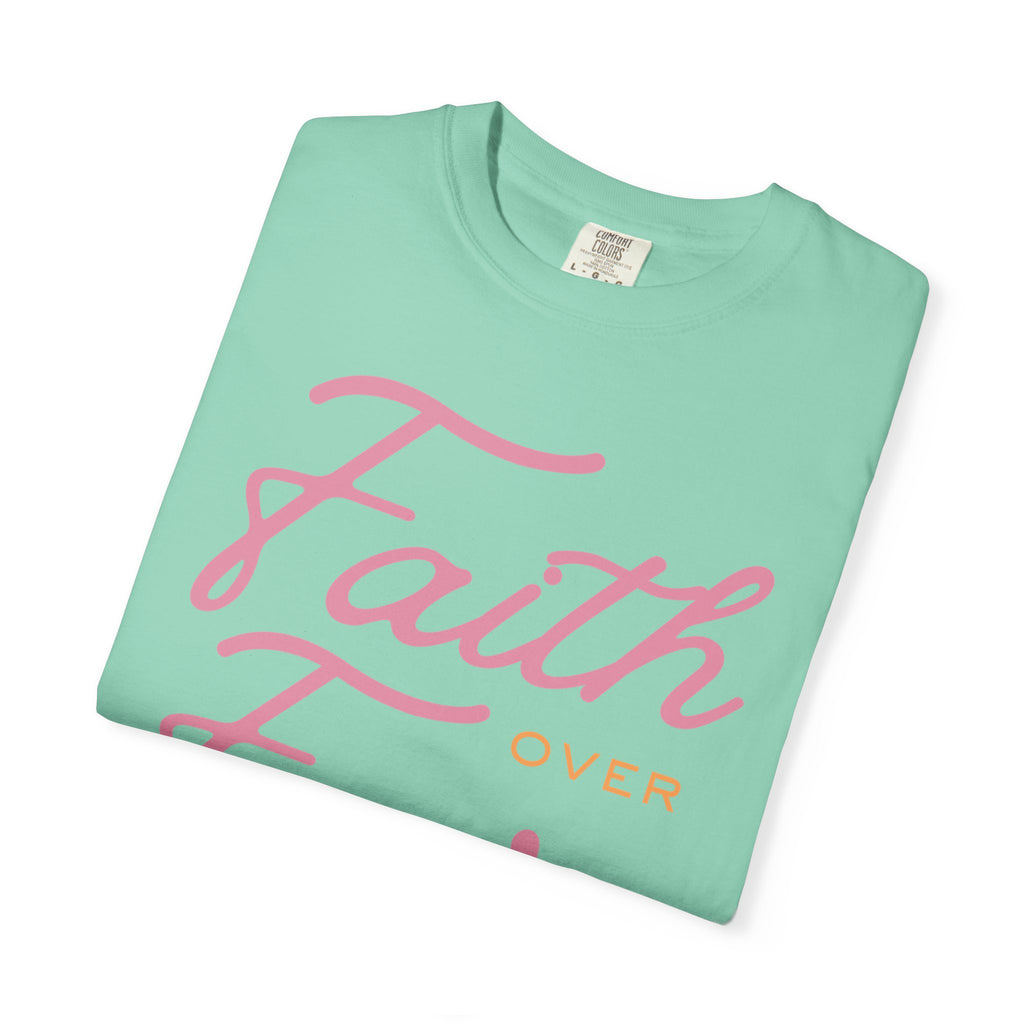 Faith Over Fear T-Shirt — Inspirational Christian Tee