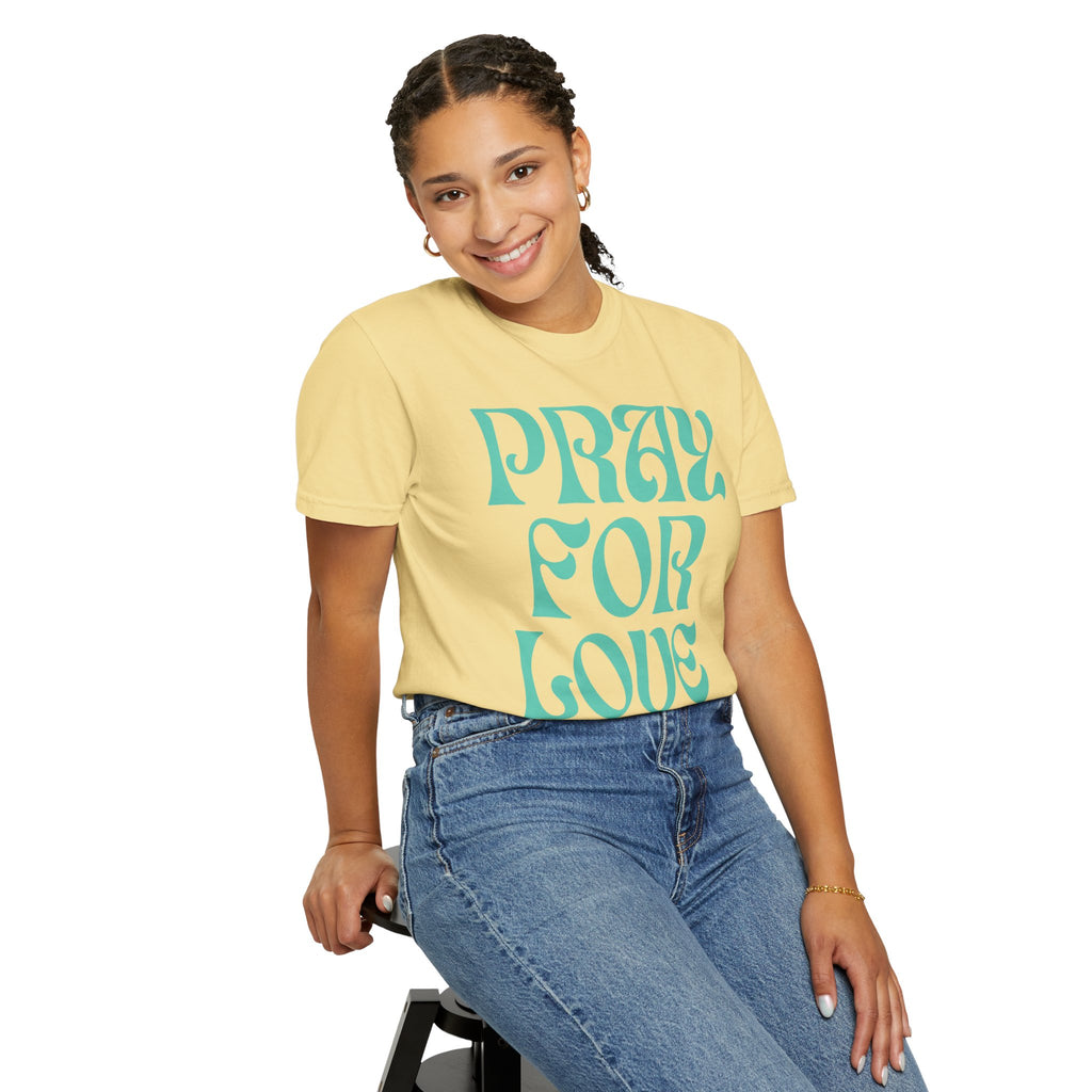 Pray for Love Tee — Vintage Script Graphic T‑Shirt