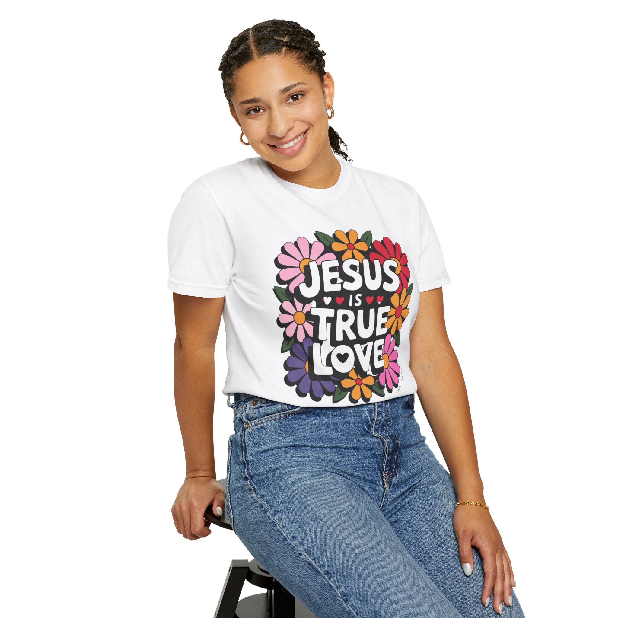 Jesus Is True Love T-Shirt — Floral Christian Faith Tee