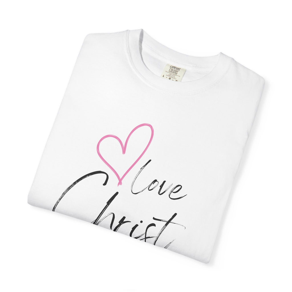 Love Christ T-Shirt — Heart Faith Graphic Tee