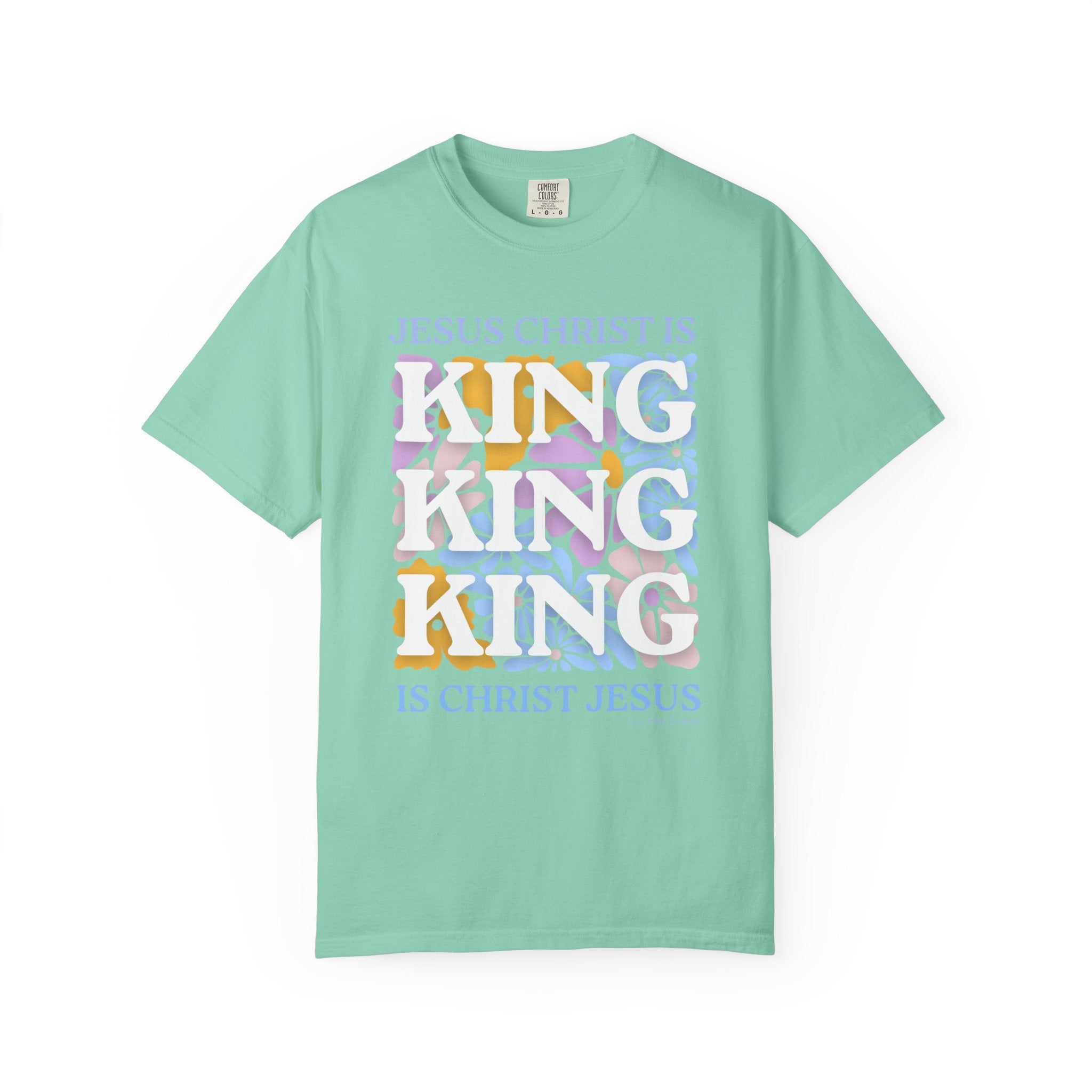 Christian 'King' Graphic T-Shirt — Jesus Christ Is King Faith Tee