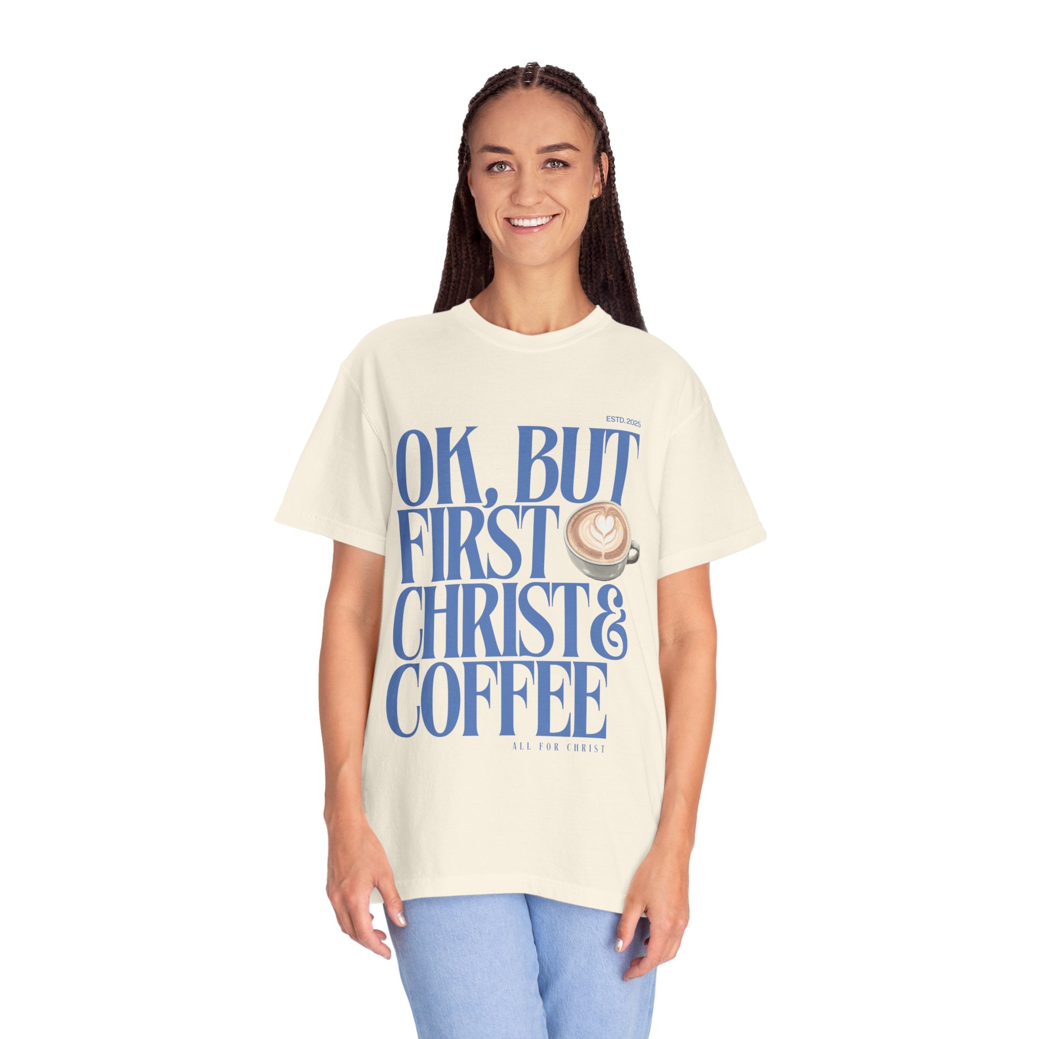 Christian Coffee T-Shirt — "OK, But First Christ & Coffee"