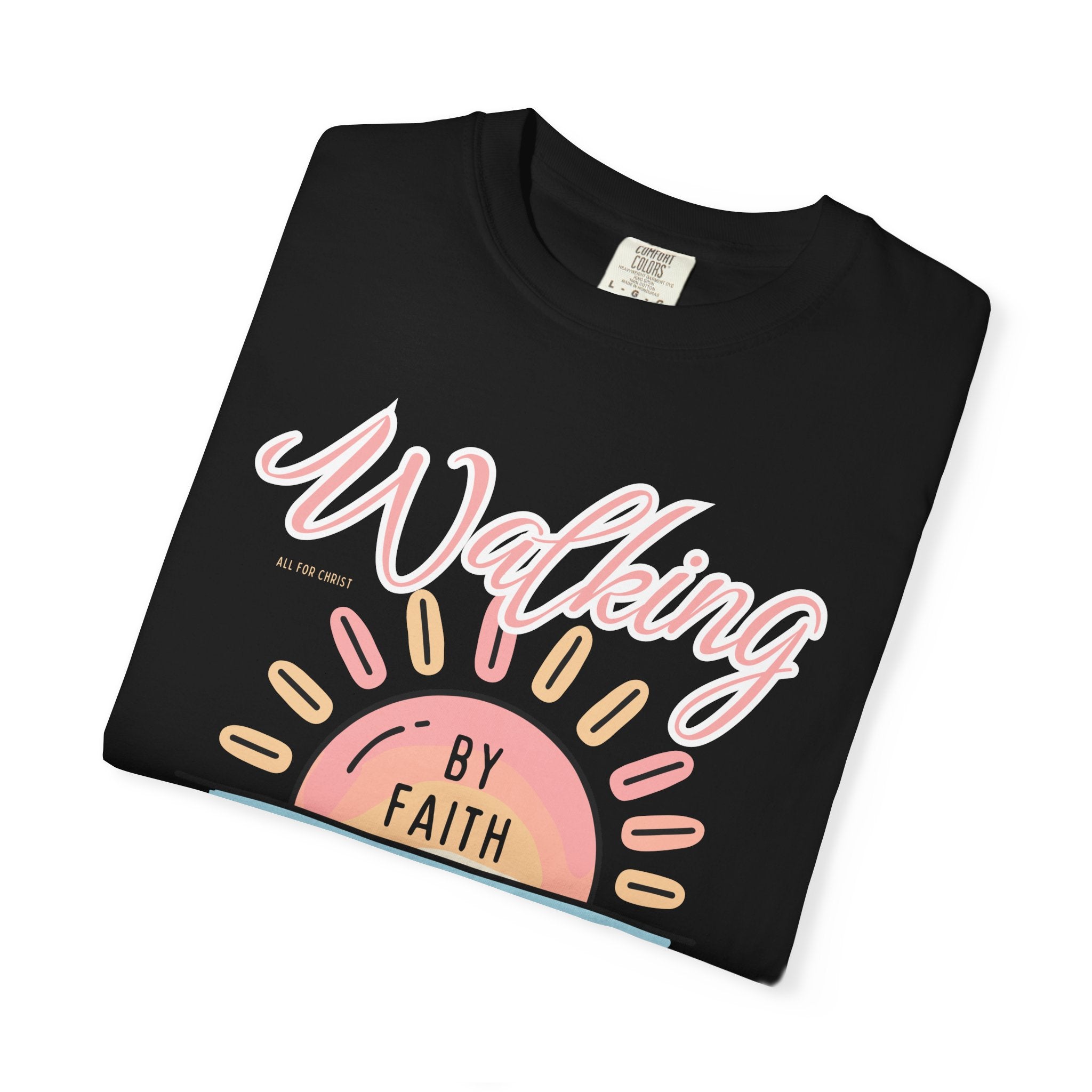 Walking by Faith Not by Tides T-Shirt
