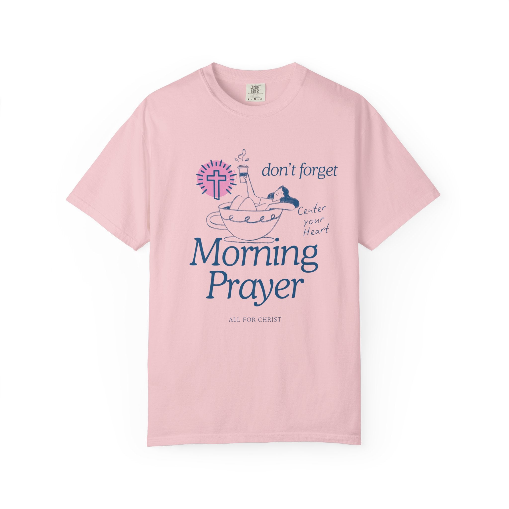 Morning Prayer T-Shirt — Don’t Forget Morning Prayer Christian Tee