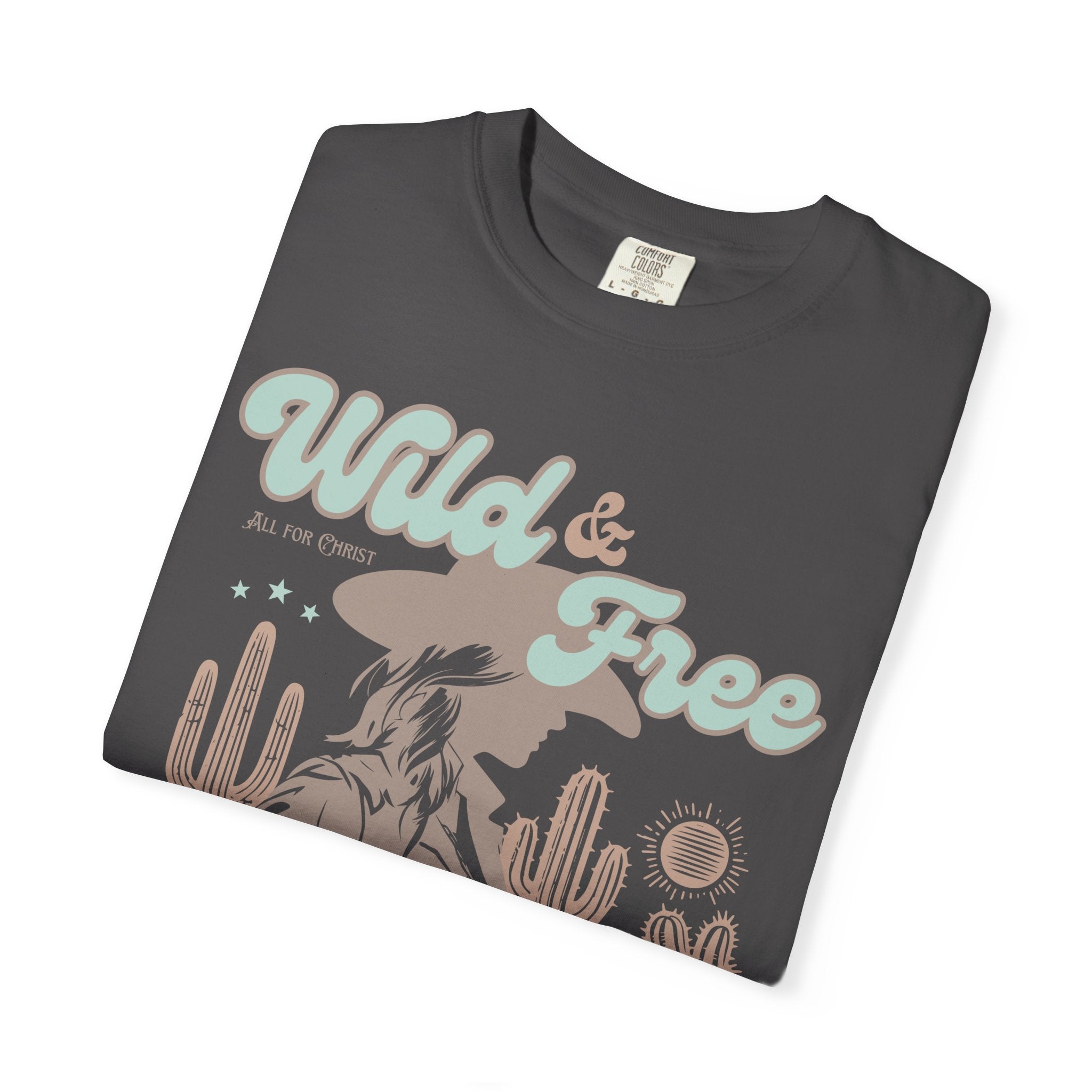 Wild & Free Dream T-Shirt — Desert Cowgirl Graphic Tee