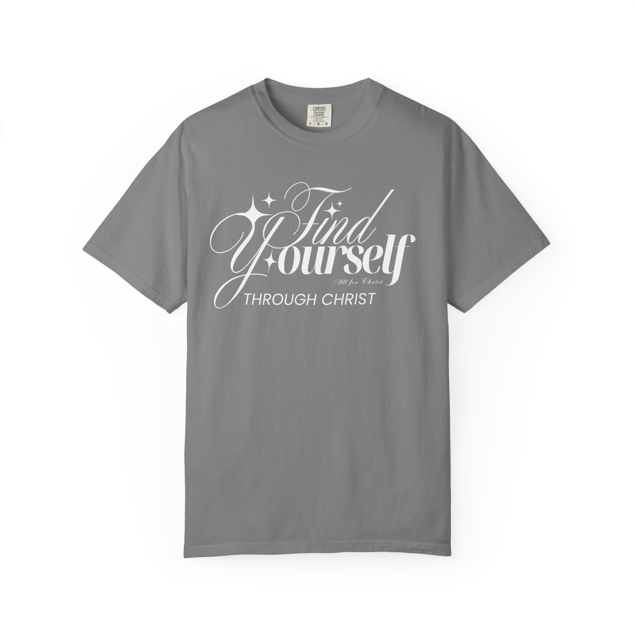 Find Yourself Through Christ T-Shirt — Christian Faith Graphic Tee