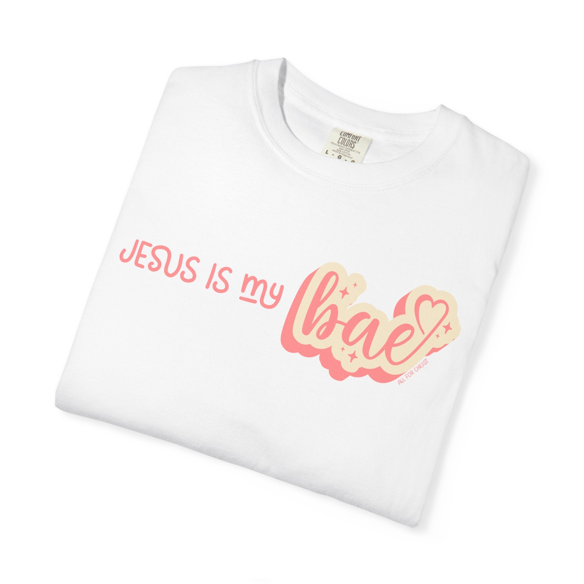Jesus Is My Bae T-Shirt — Christian Faith Graphic Tee