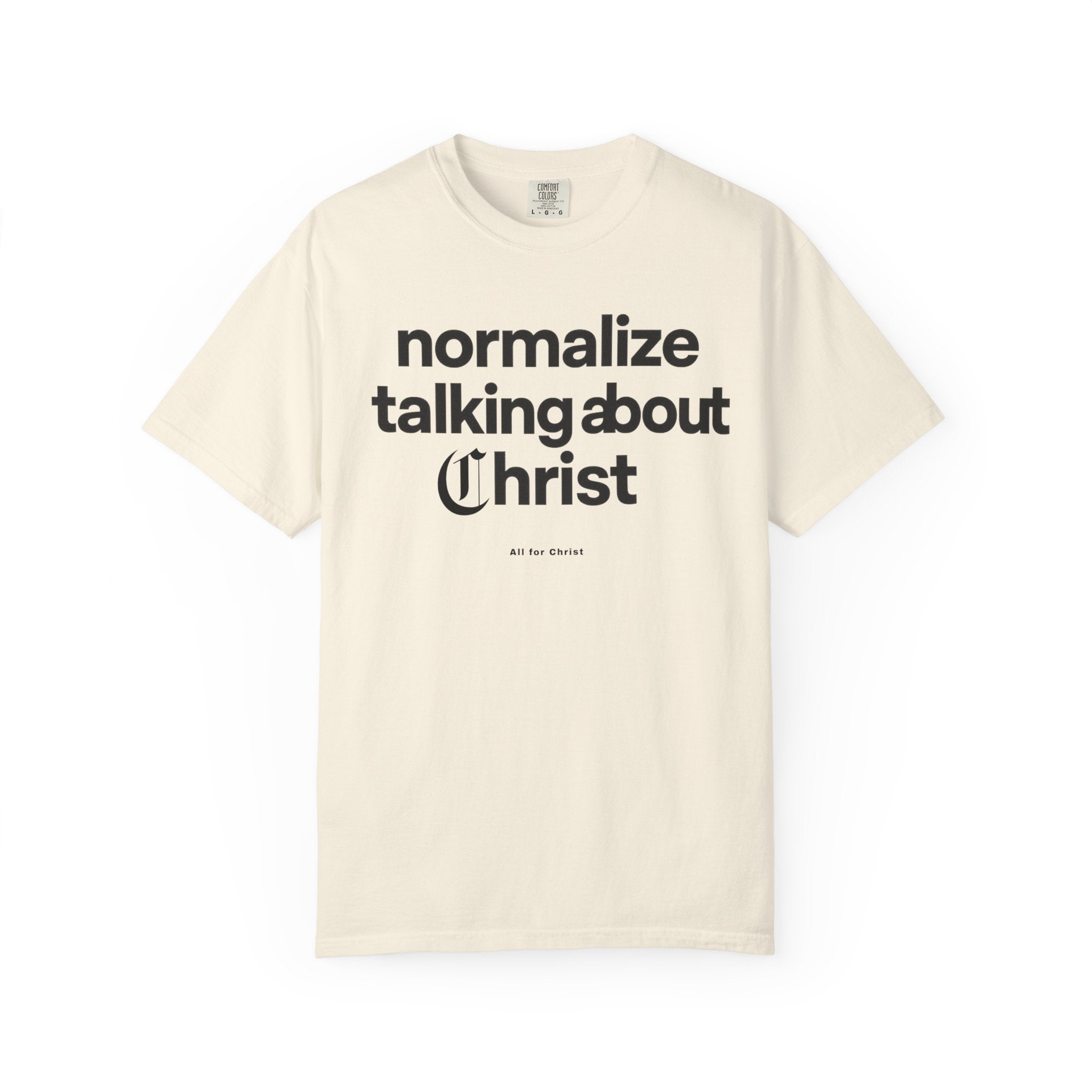 T‑Shirt — "Normalize Talking About Christ" Christian Faith Graphic Tee