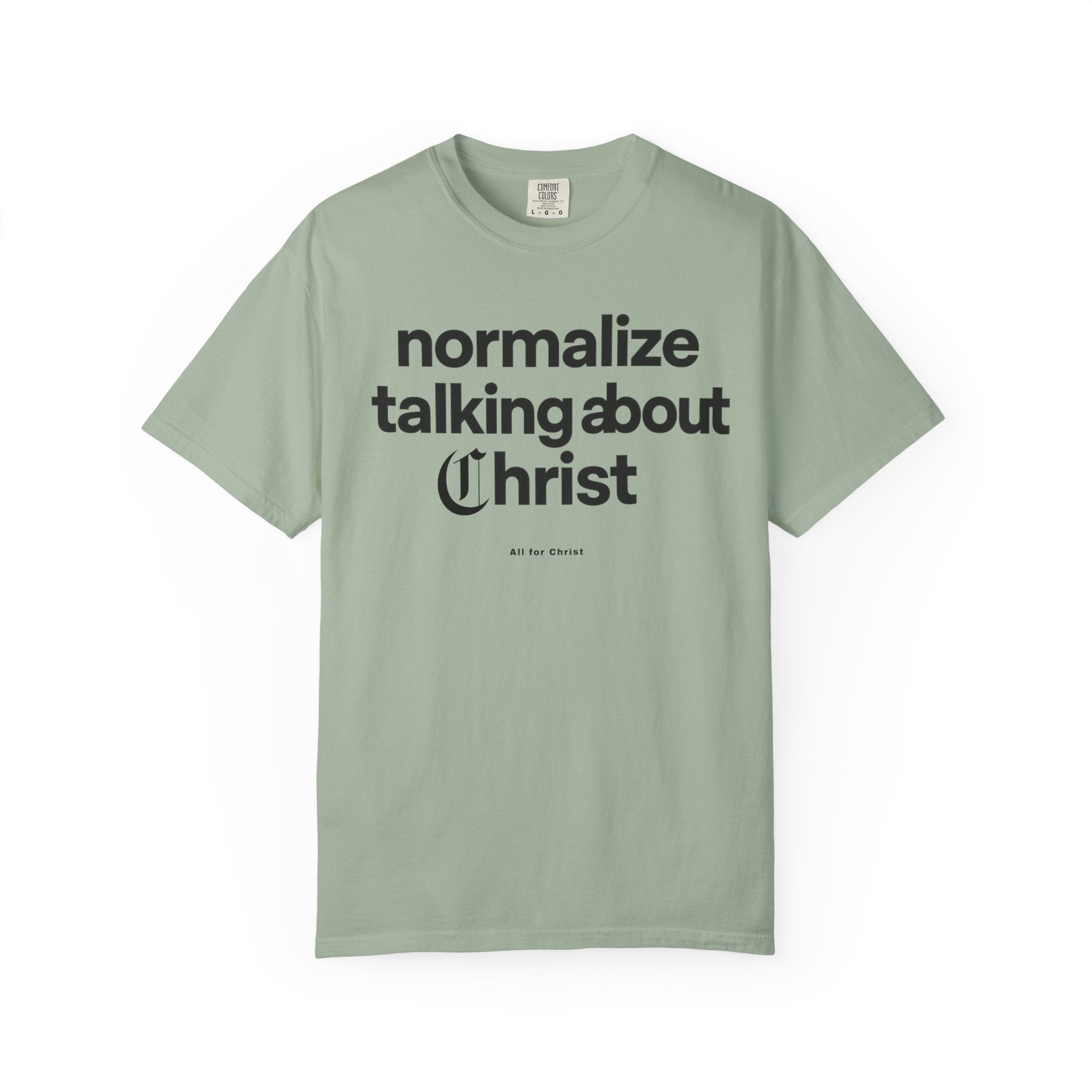 T‑Shirt — "Normalize Talking About Christ" Christian Faith Graphic Tee