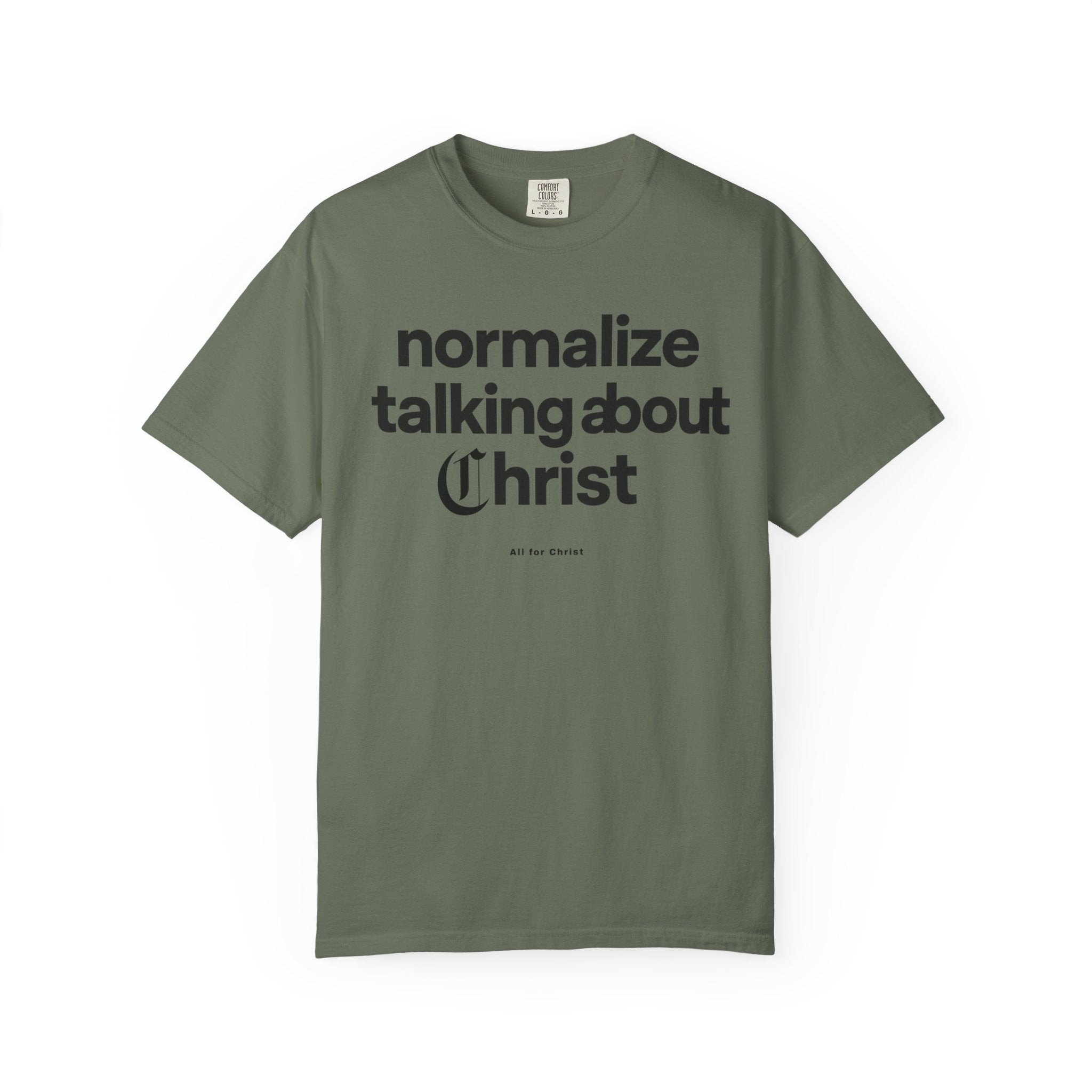T‑Shirt — "Normalize Talking About Christ" Christian Faith Graphic Tee