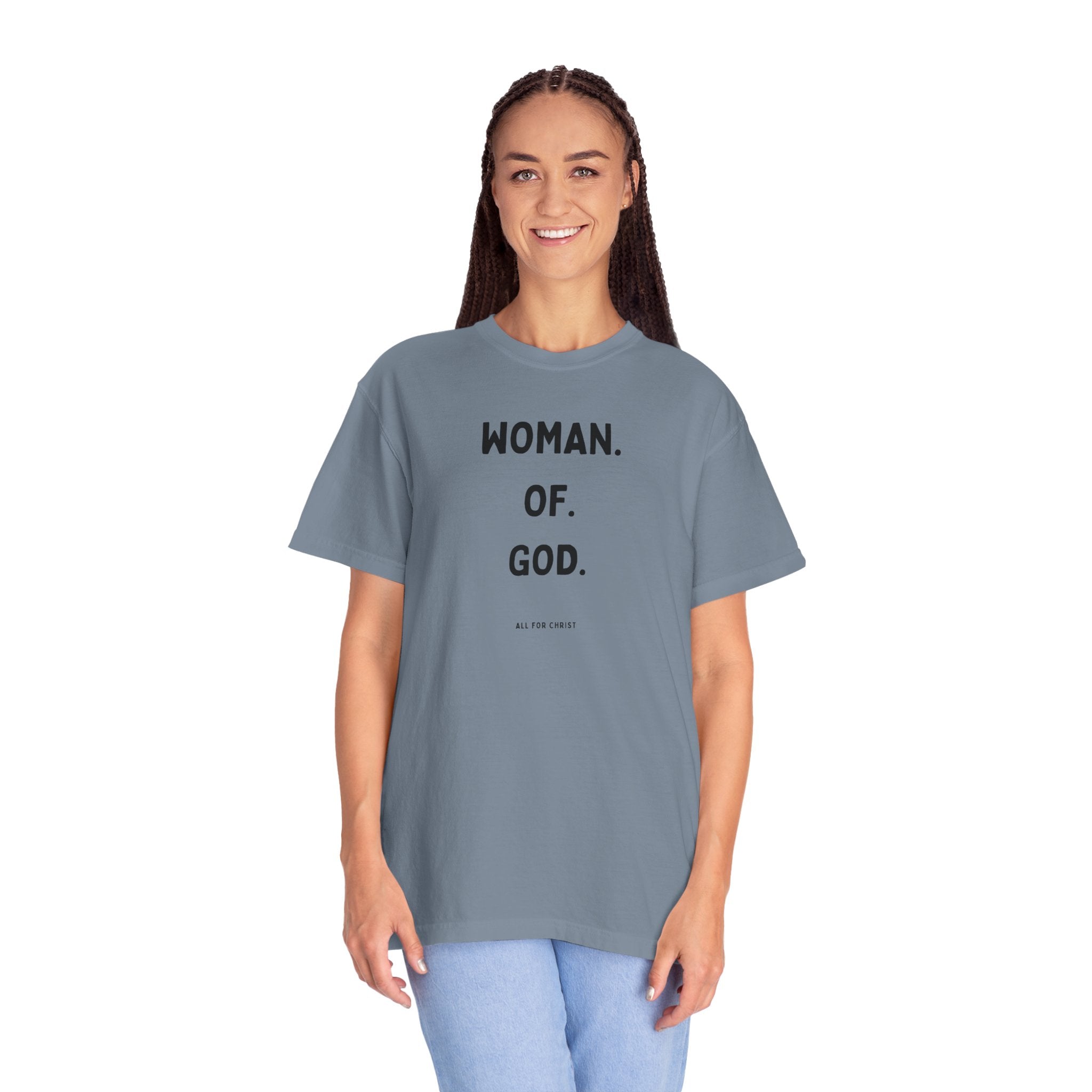 Woman. Of. God. T-Shirt — Faith-Based Women's Graphic Tee